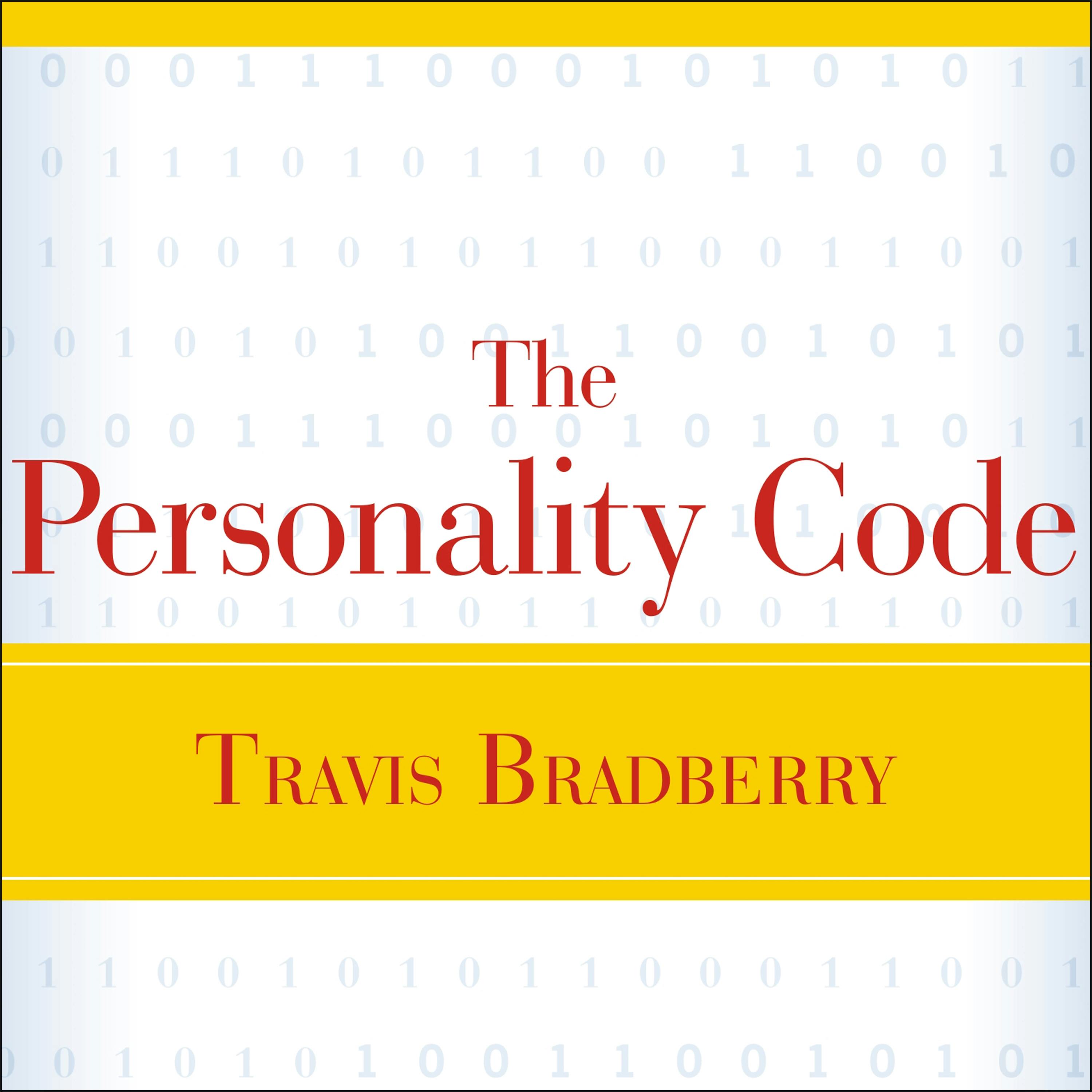 The Personality Code: Unlock the Secret to Understanding Your Boss, Your Colleagues, Your Friends...and Yourself! - undefined