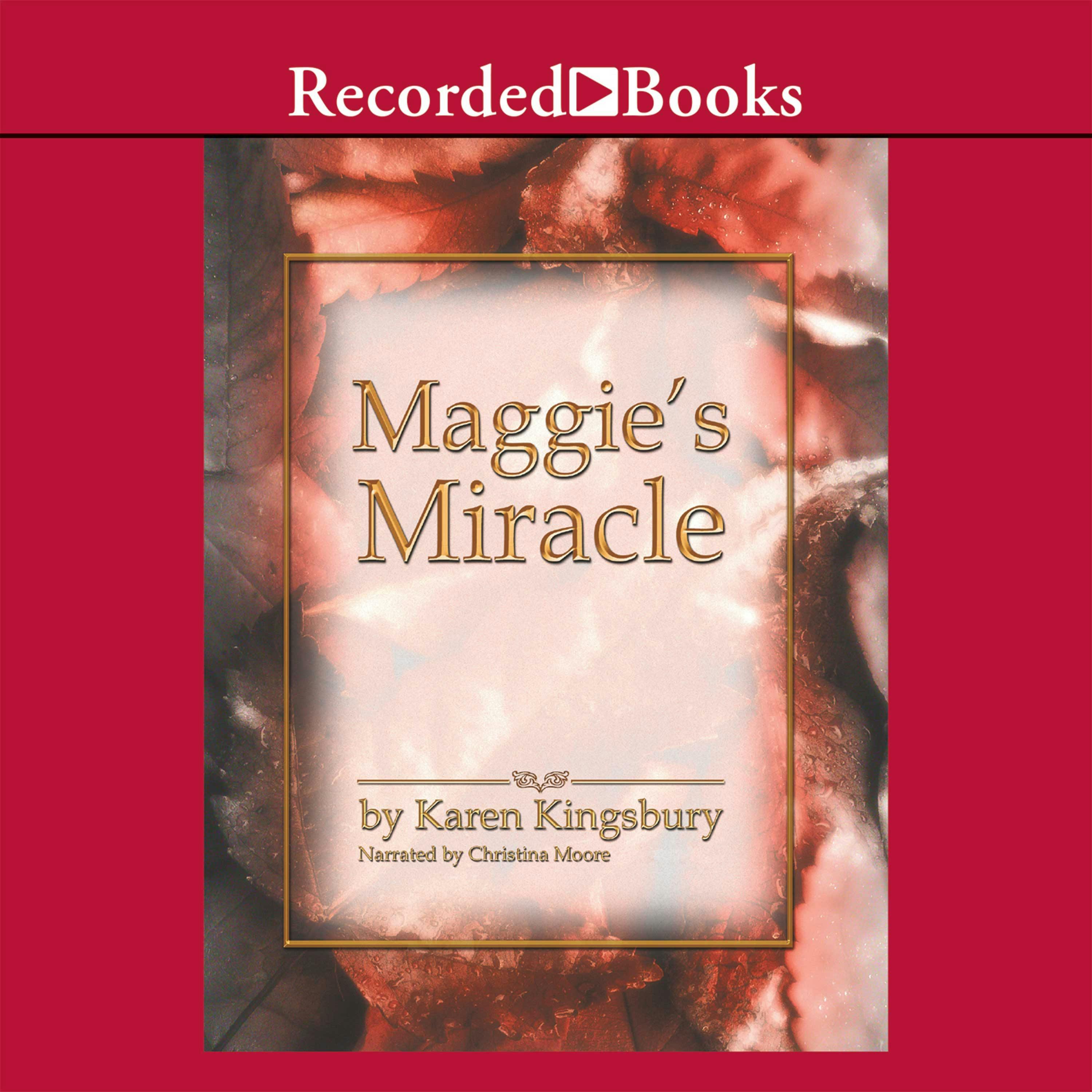 Maggie's Miracle - Karen Kingsbury