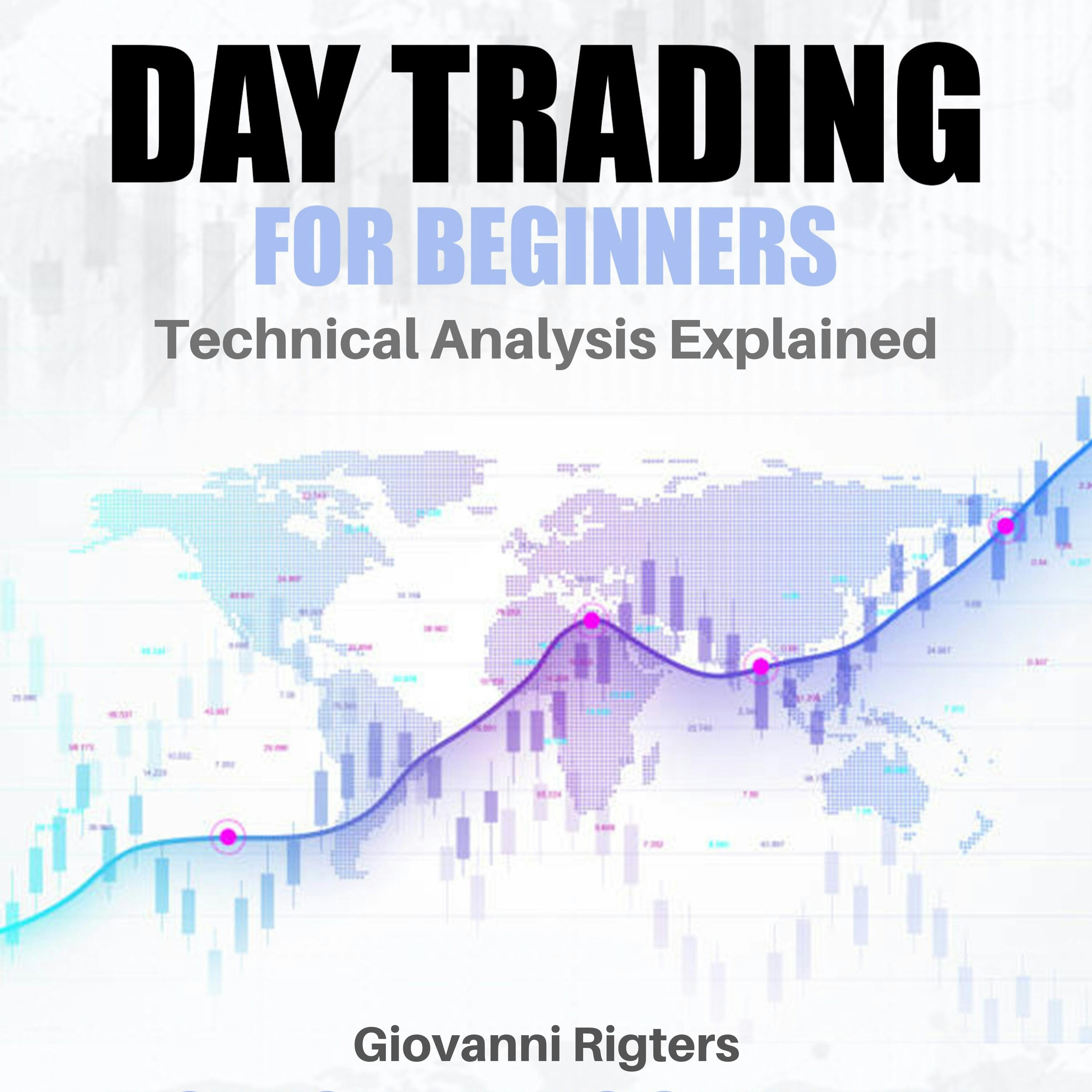 Day Trading for Beginners: Technical Analysis Explained - undefined