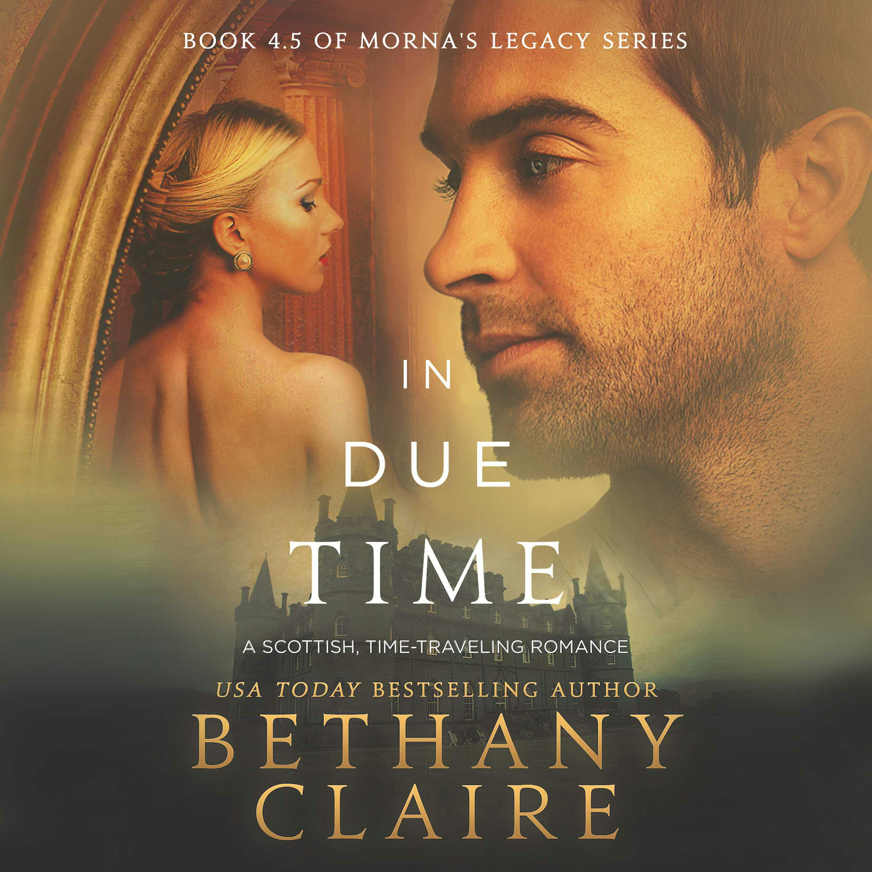In Due Time: A Scottish Time Travel Romance - Bethany Claire