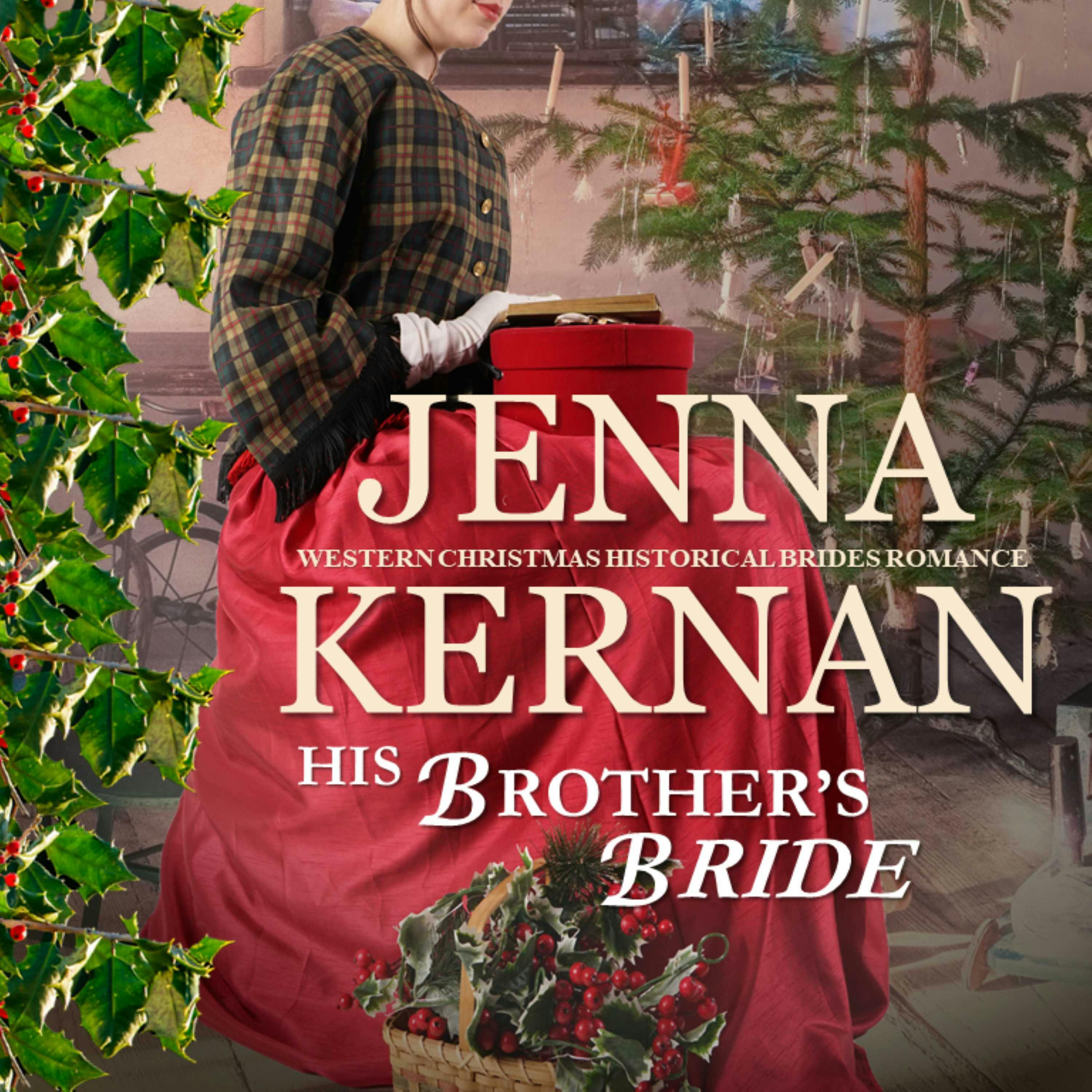 His Brother's Bride: Western Christmas Historical Brides Romance - Jenna Kernan