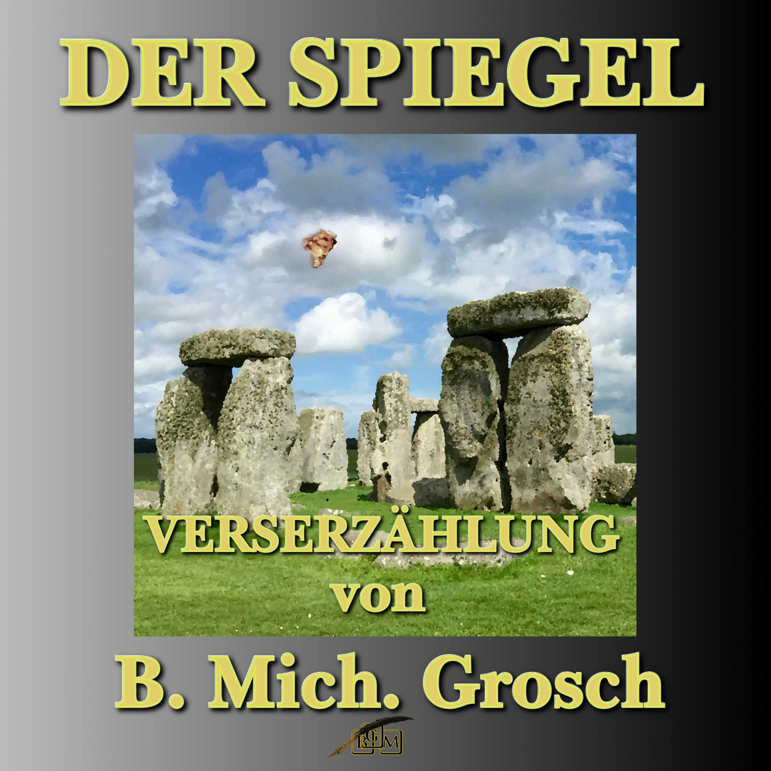 Der Spiegel: Verserzählung - Bernd Michael Grosch
