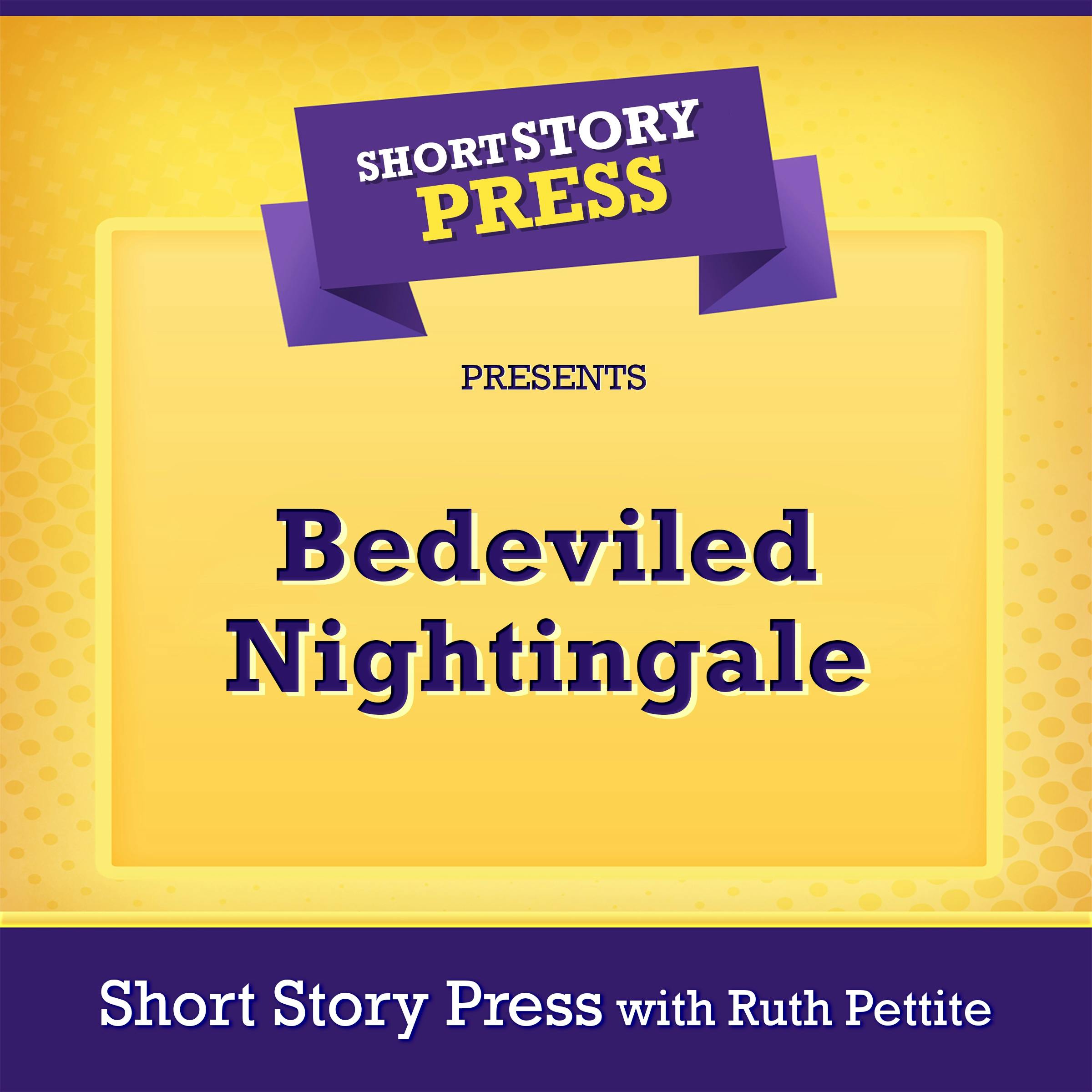 Short Story Press Presents Bedeviled Nightingale - undefined