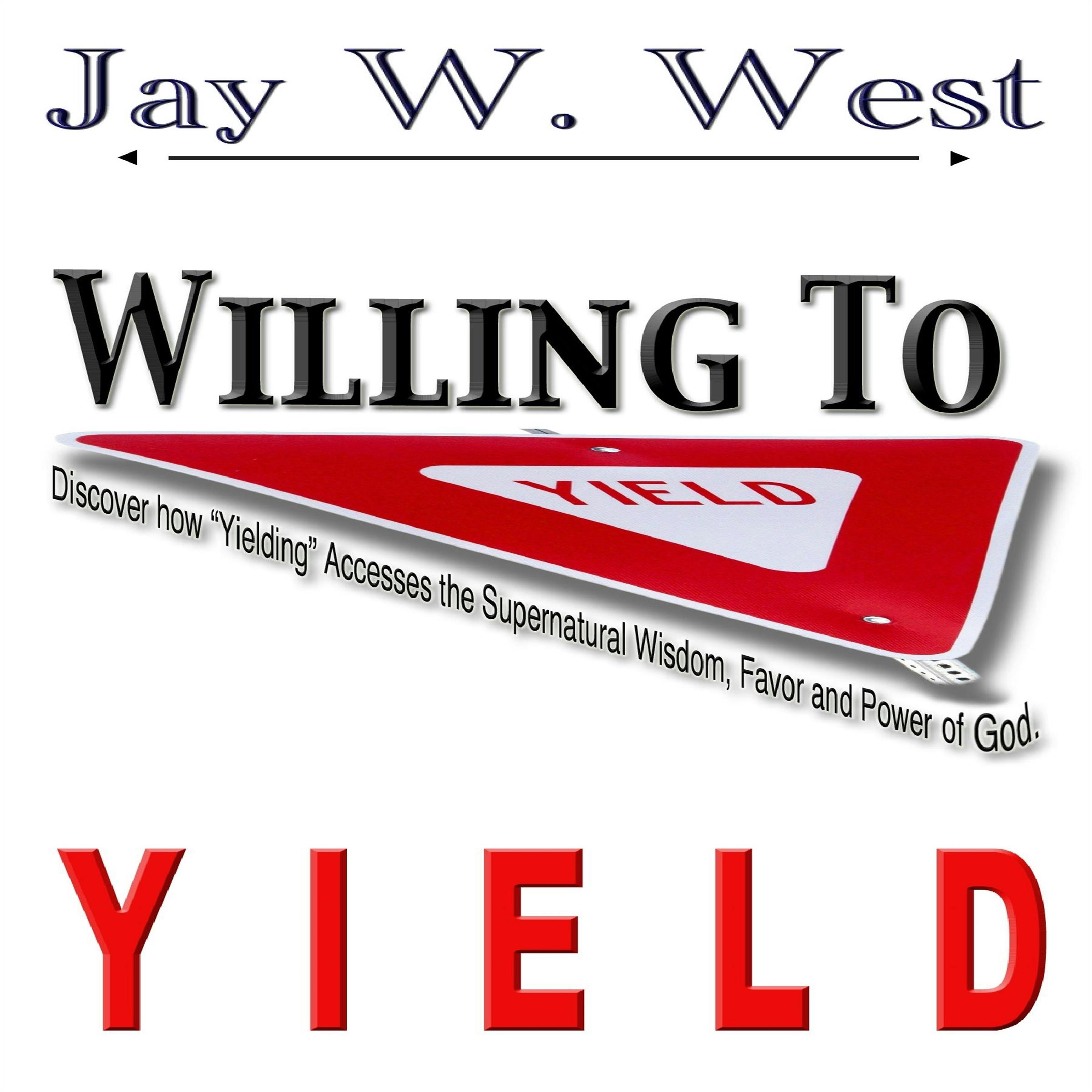 Willing to Yield - undefined