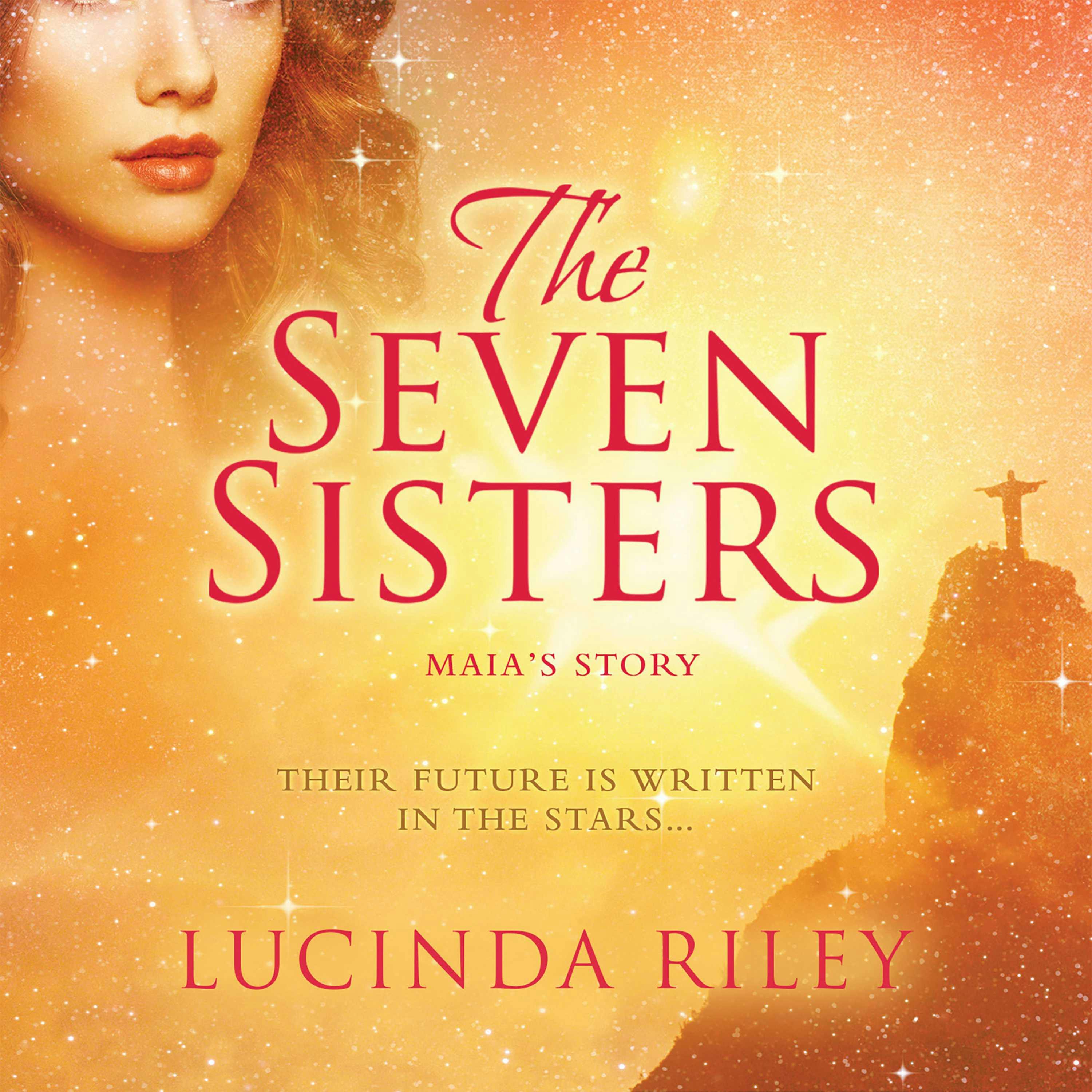 The Seven Sisters: Maia's Story, Their Future Is Written In The Stars... - undefined