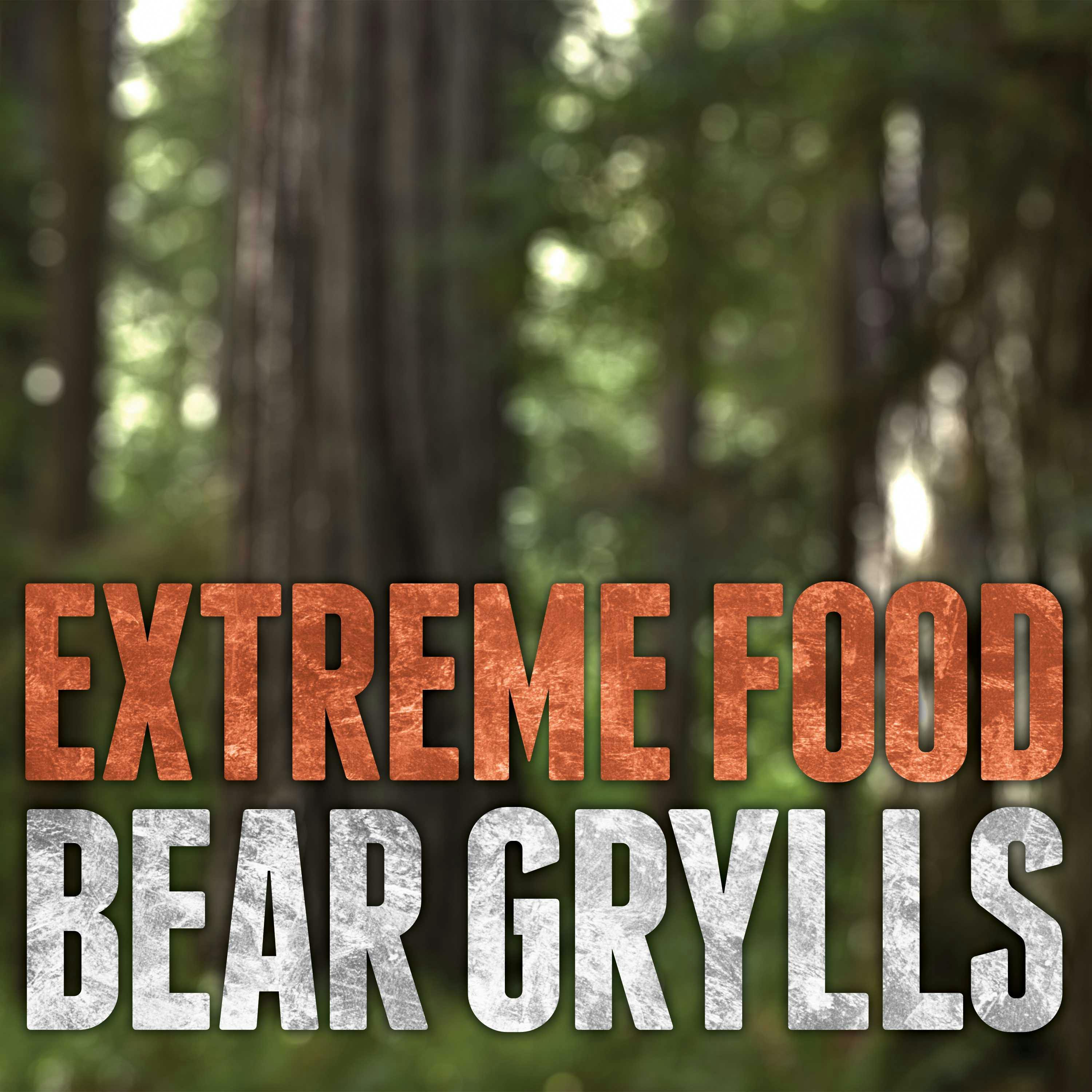 Extreme Food: What to Eat When Your Life Depends on It - undefined