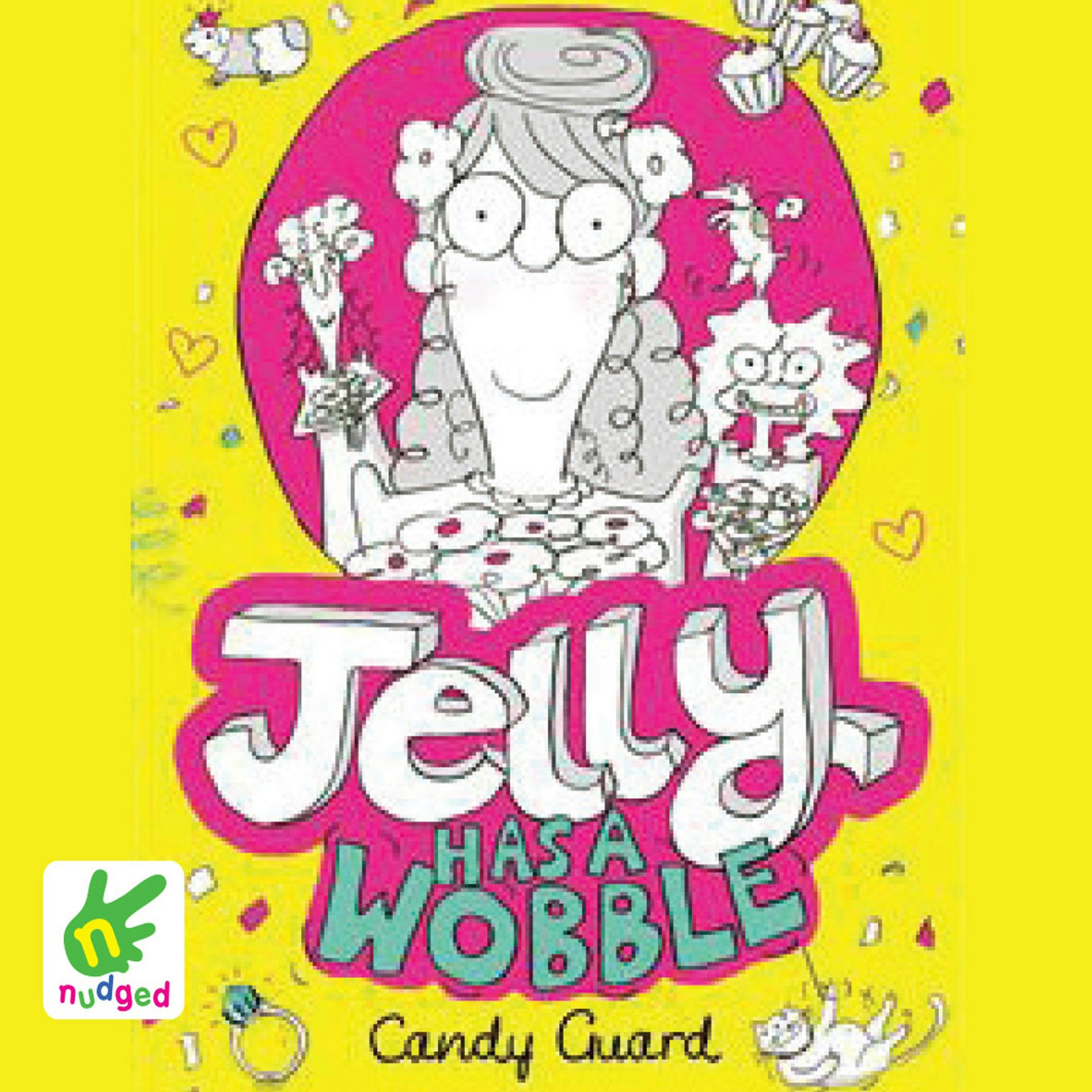Jelly Has a Wobble - Candy Guard