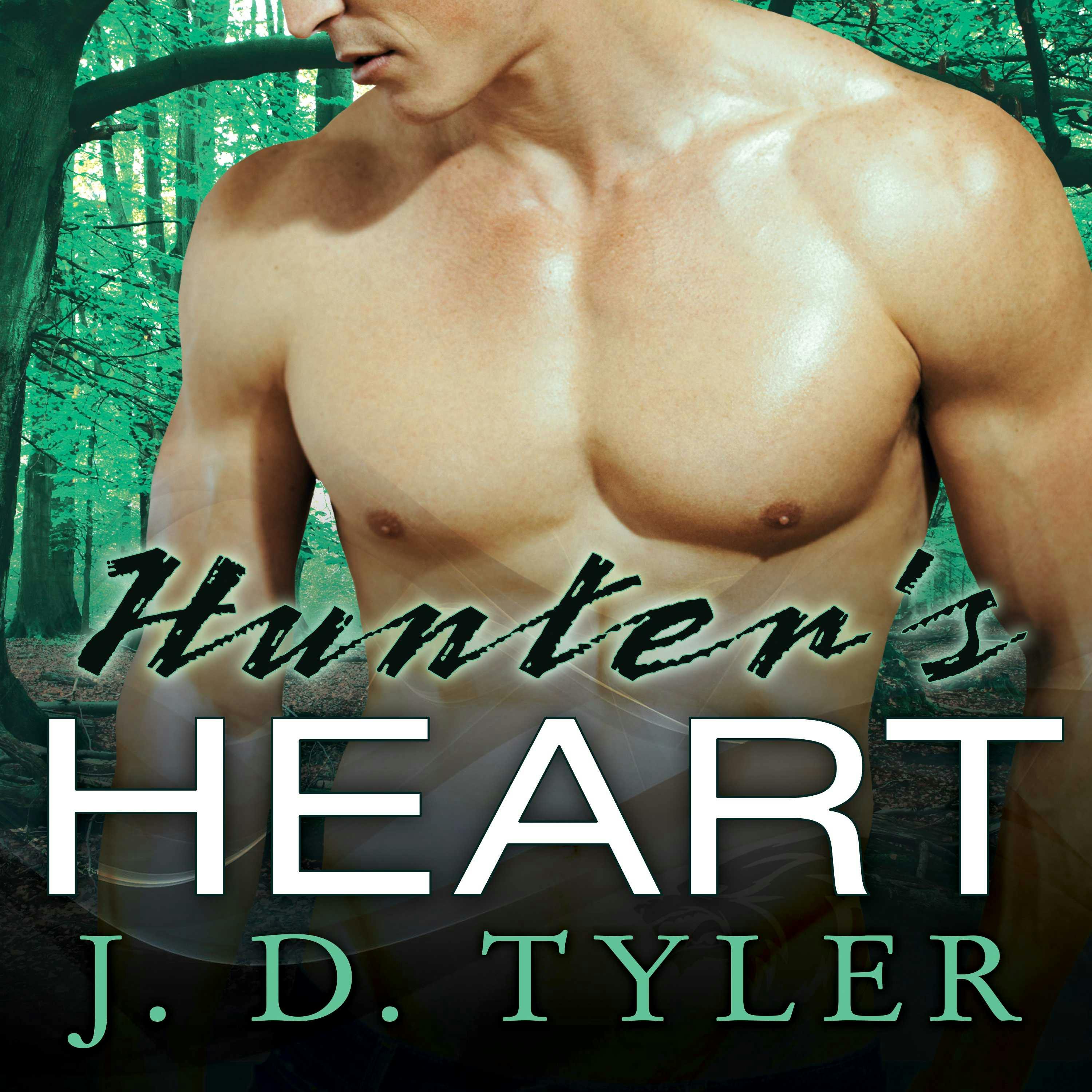Hunter's Heart - J. D. Tyler