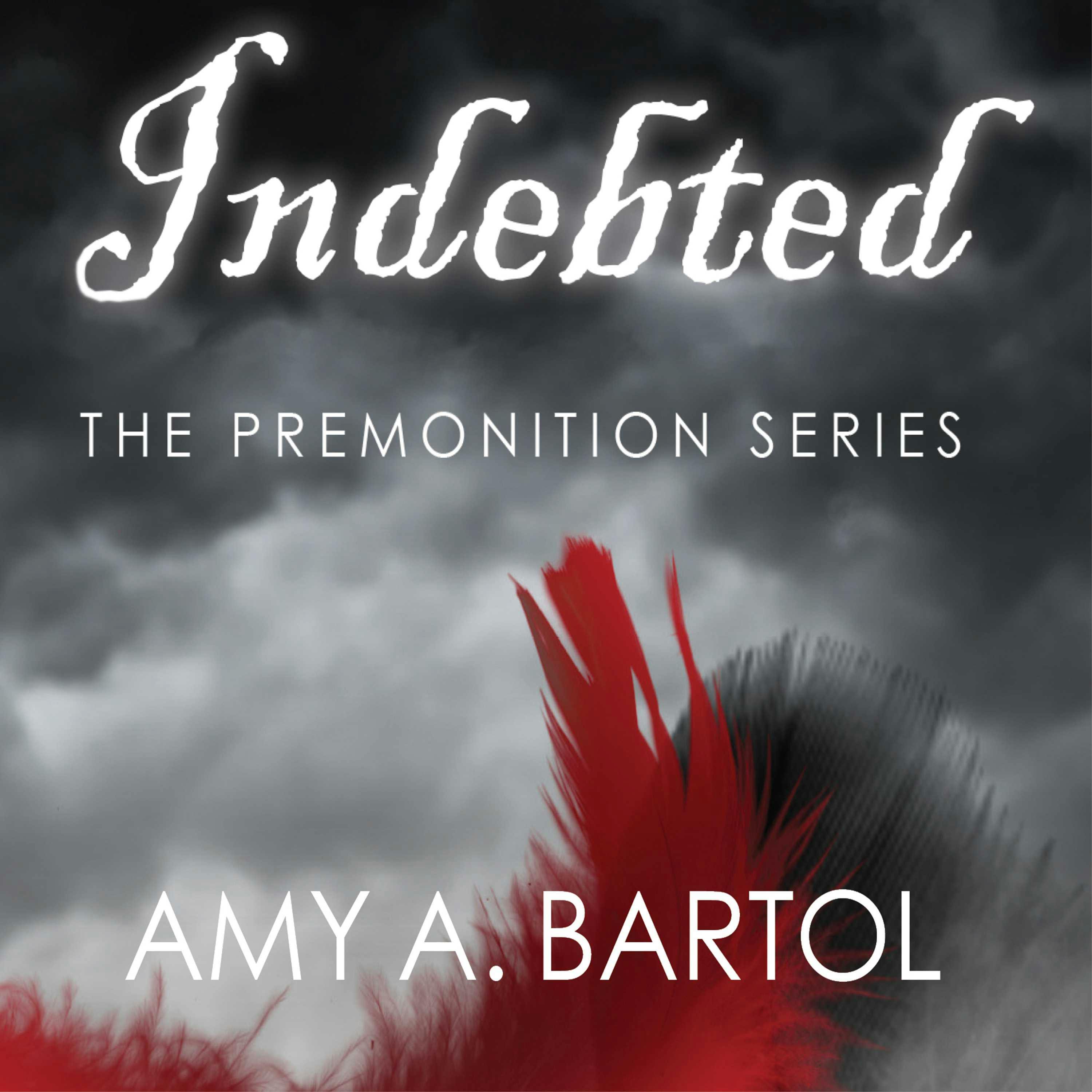 Indebted - Amy A. Bartol