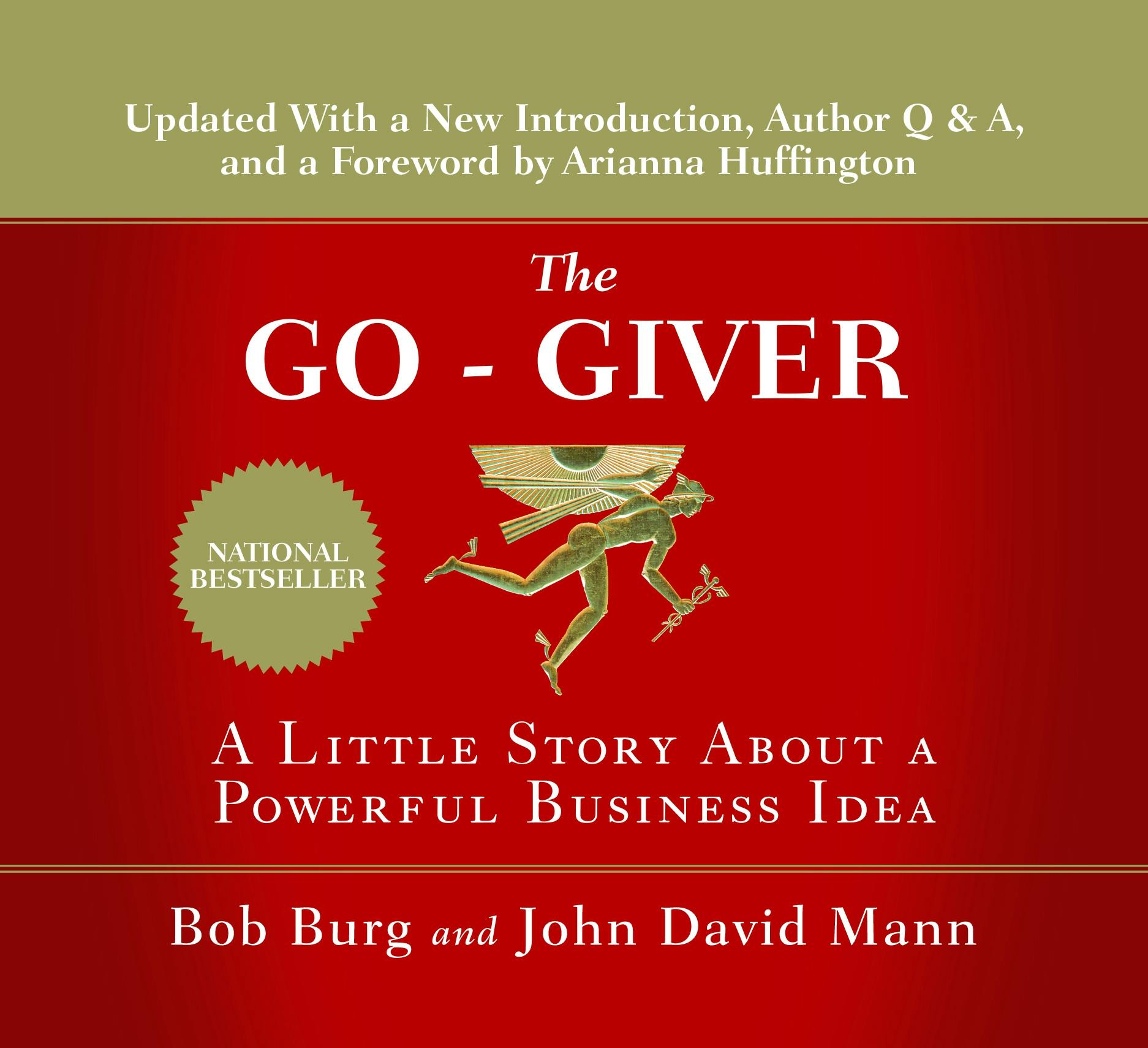 The Go-Giver: A Little Story About a Powerful Business Idea - John David Mann, Bob Burg