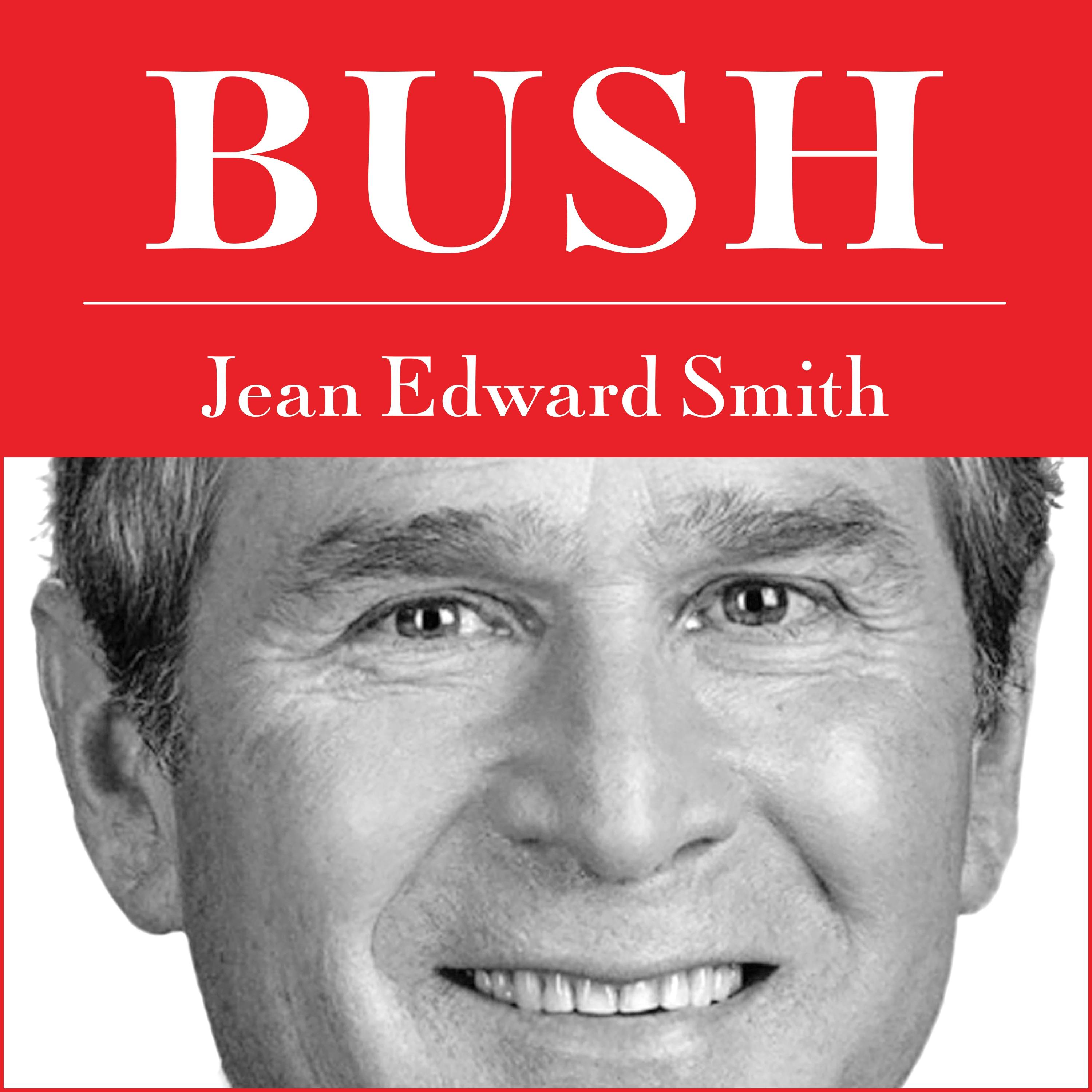 Bush - Jean Edward Smith