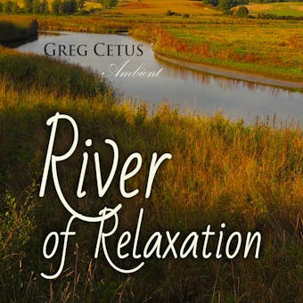 River of Relaxation: Progressive Tension Reduction Technique