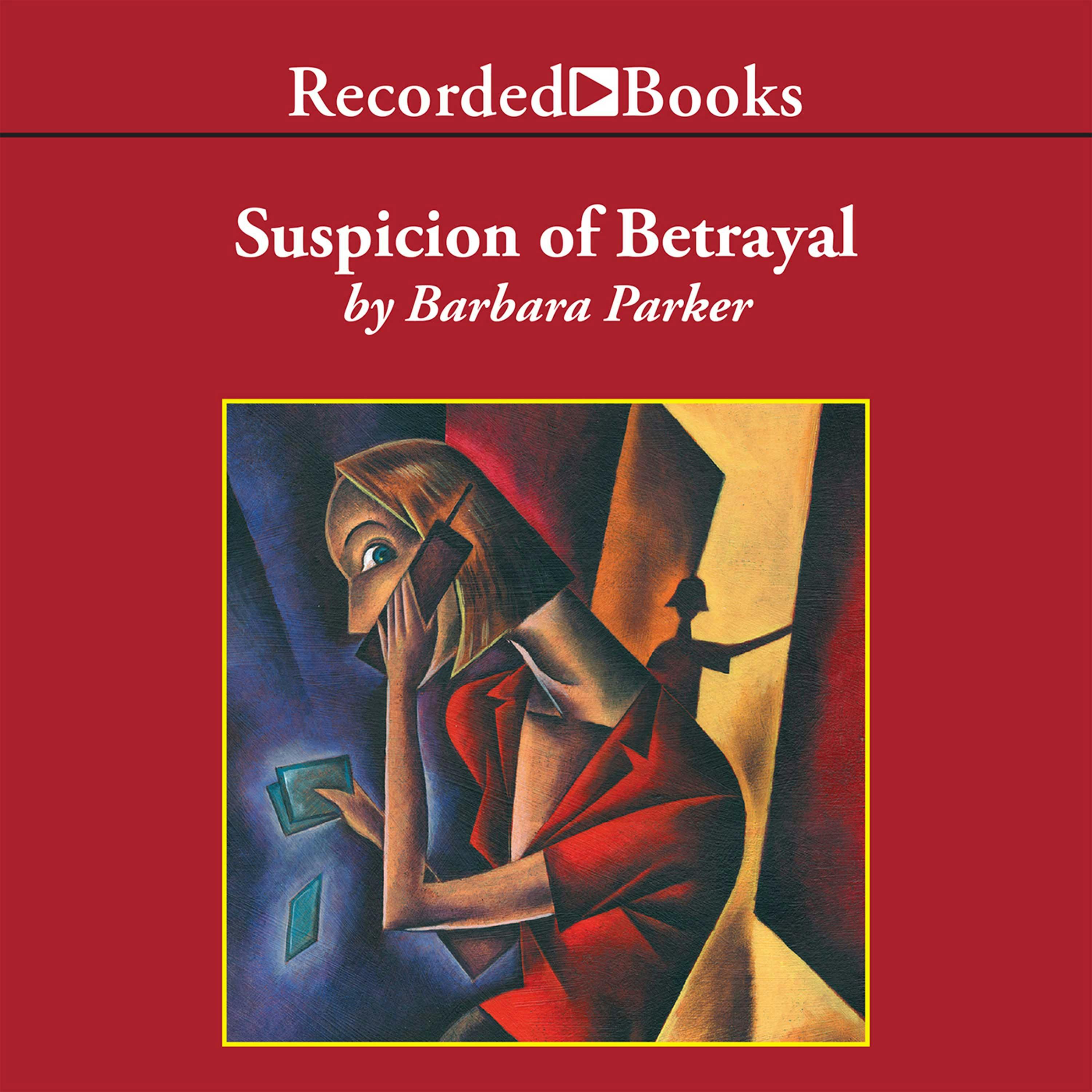 Suspicion of Betrayal - Barbara Parker