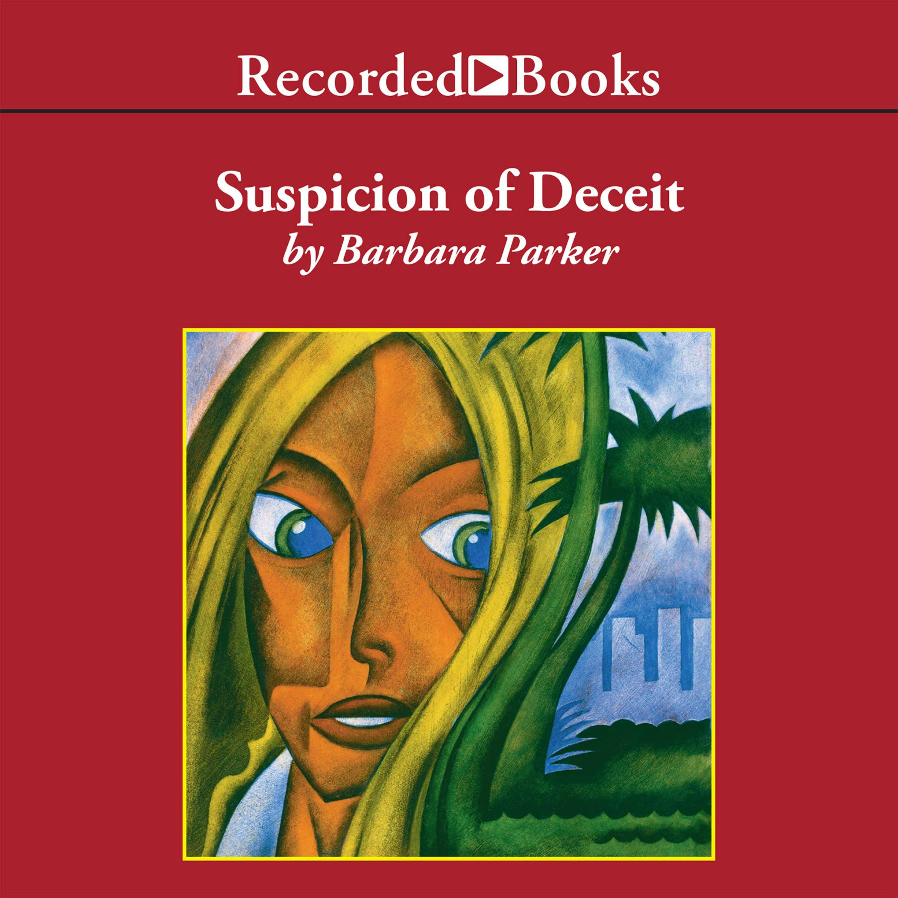 Suspicion of Deceit - Barbara Parker