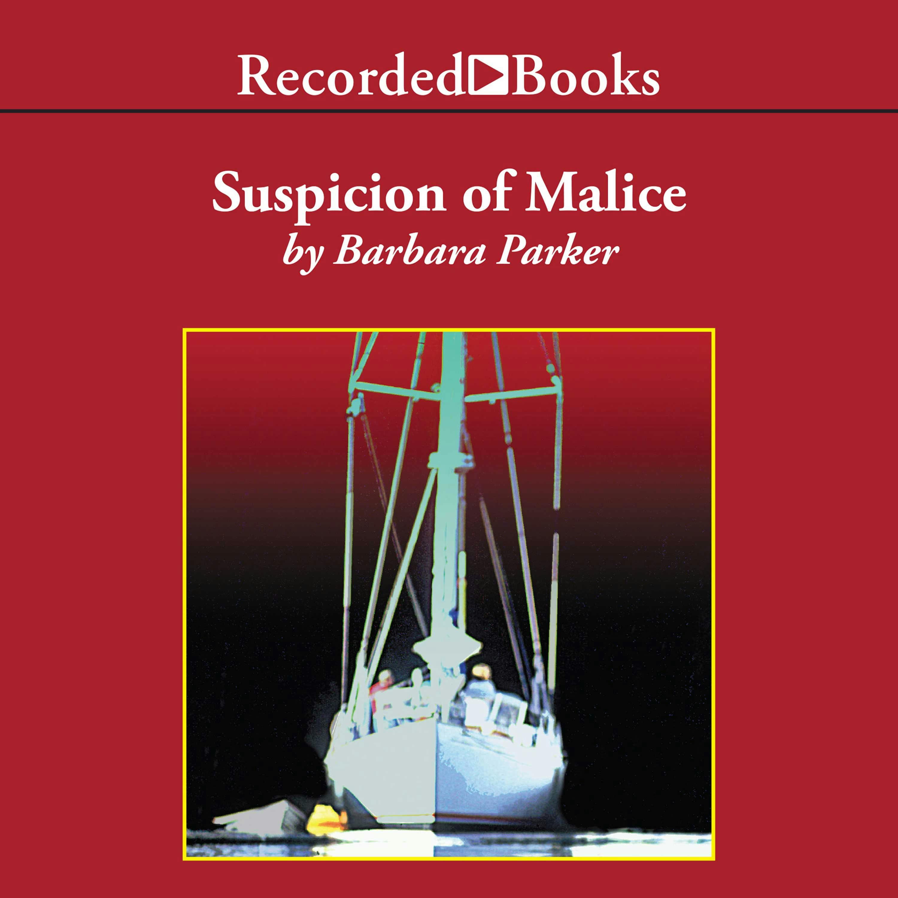 Suspicion of Malice - Barbara Parker