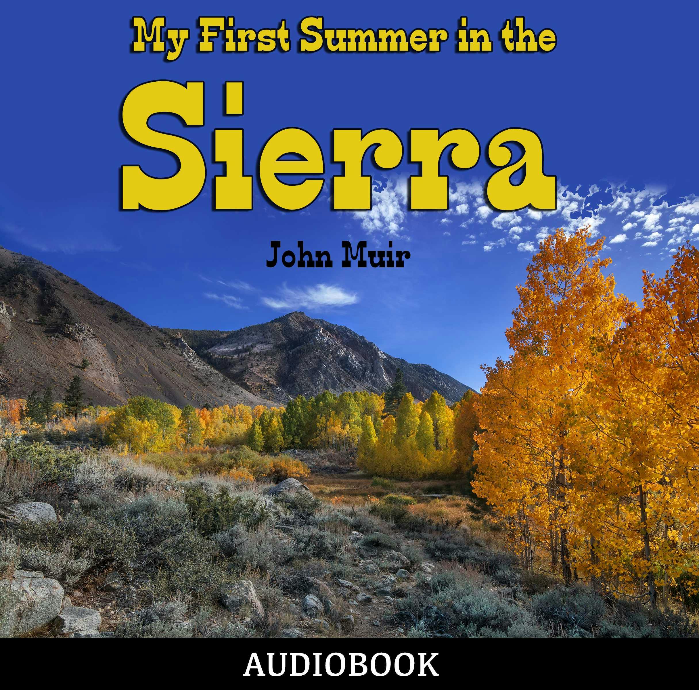 My First Summer in the Sierra - undefined