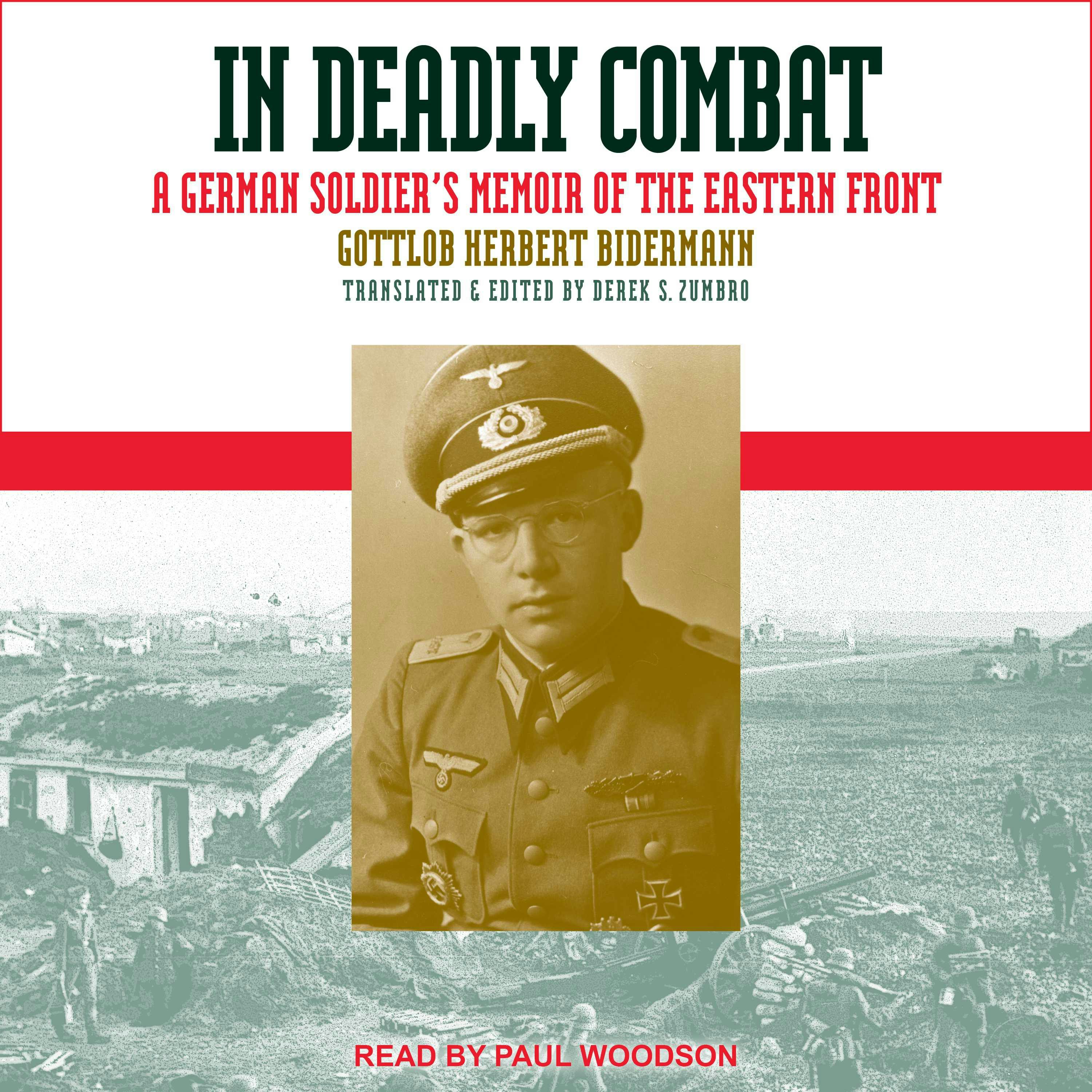 In Deadly Combat: A German Soldier's Memoir of the Eastern Front - undefined