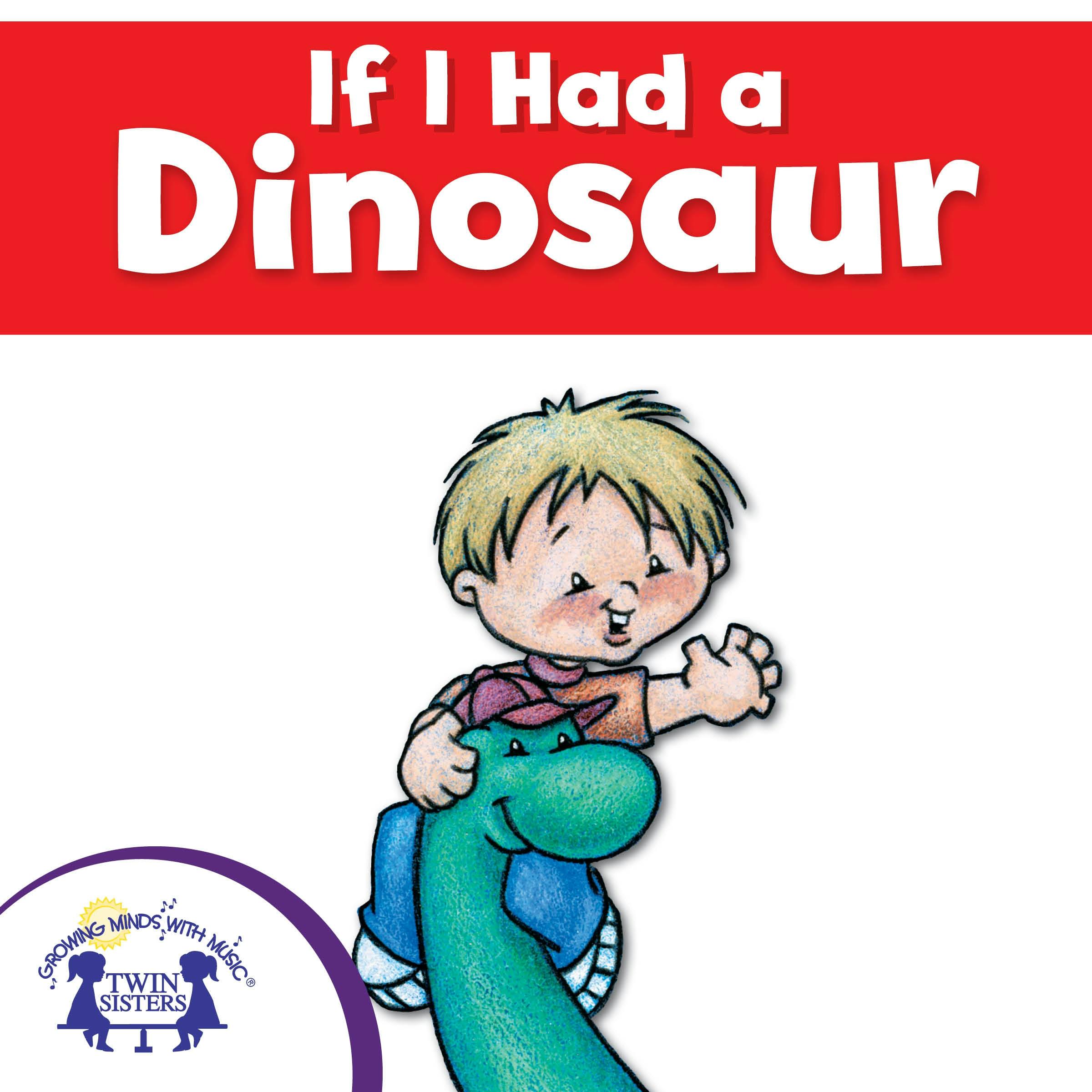 If I Had A Dinosaur - Mary Packard