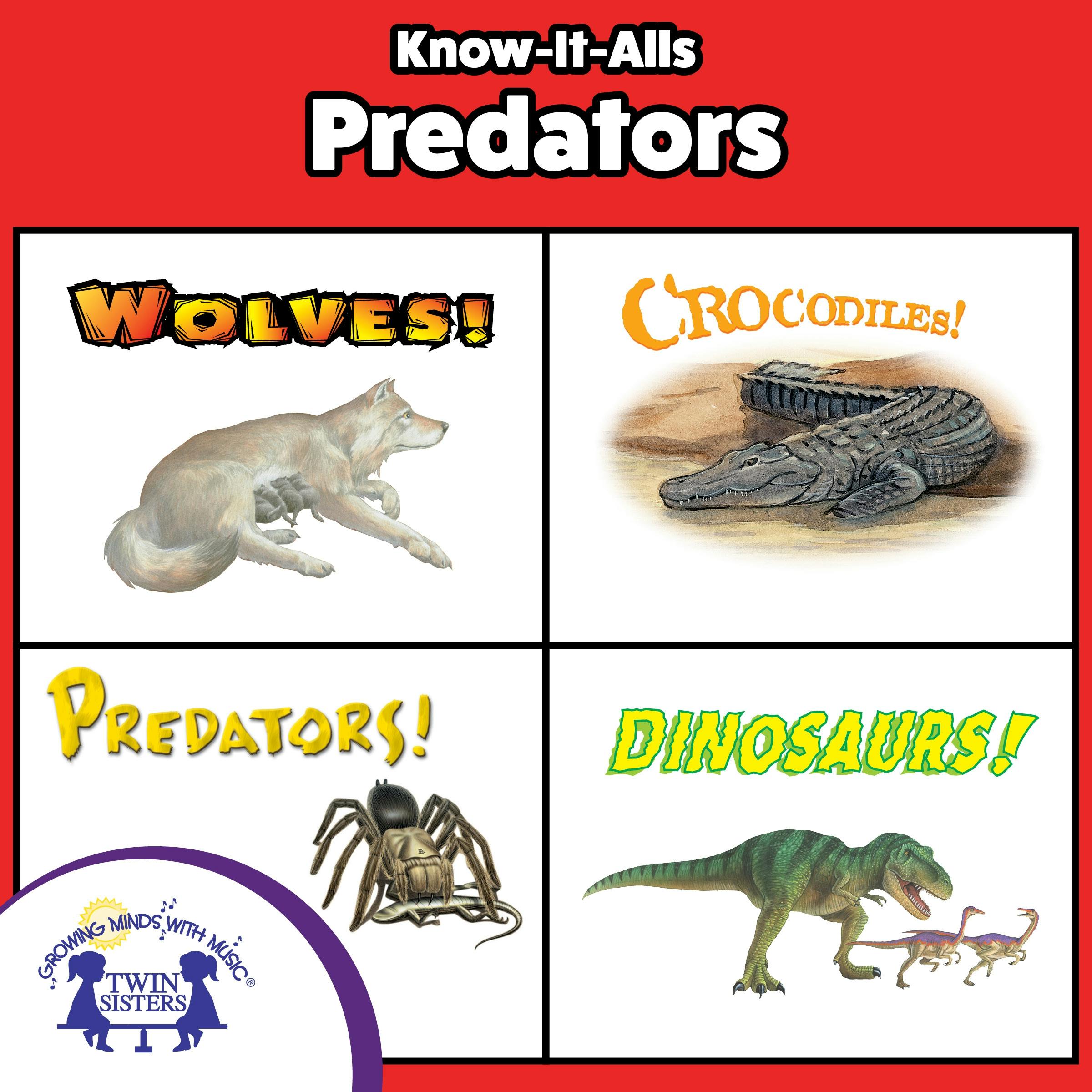 Know-It-Alls! Predators: Growing Minds with Music - Jay Johnson, Kenn Goin, Irene Trimble, Christopher Nicholas