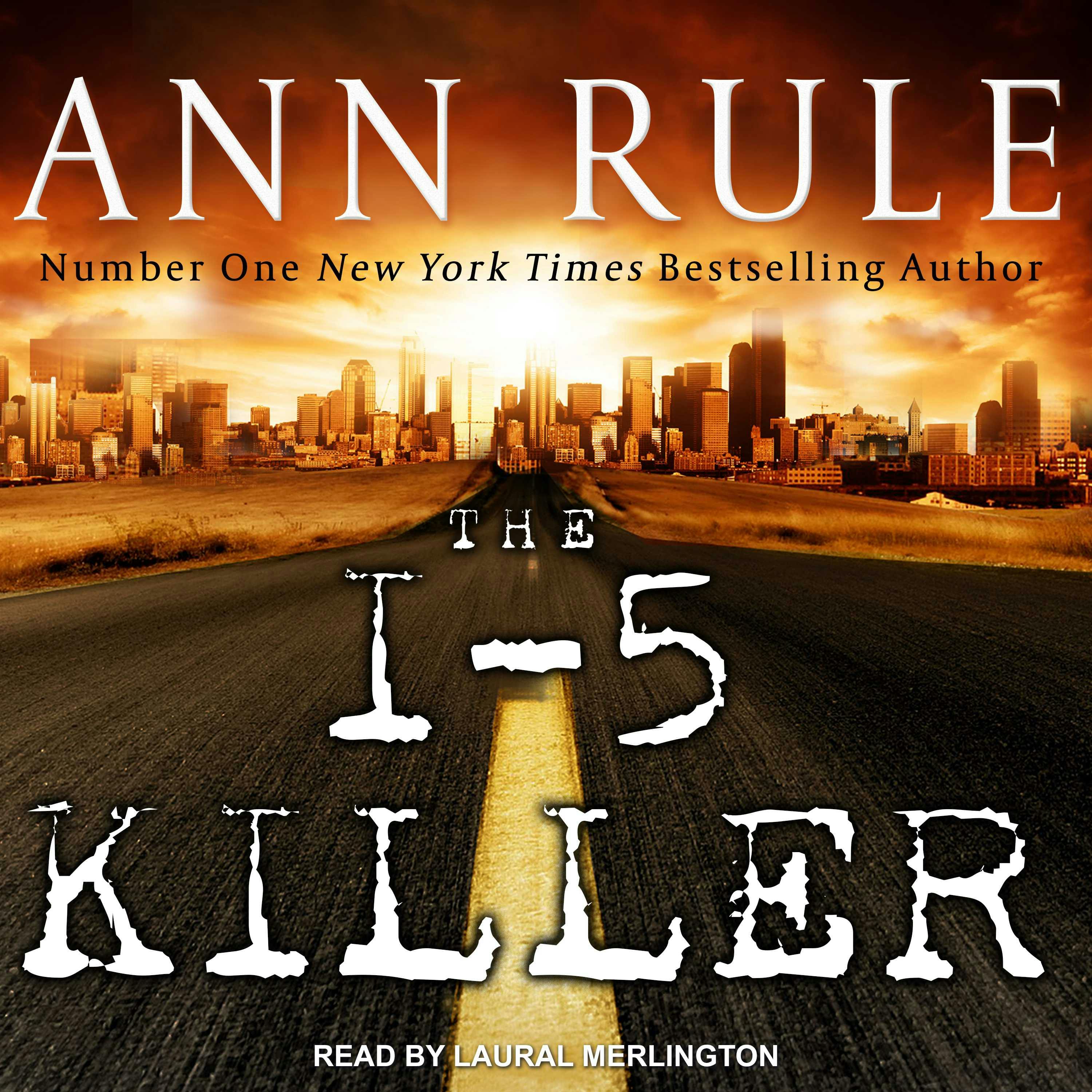 The I-5 Killer - Ann Rule, Andy Stack