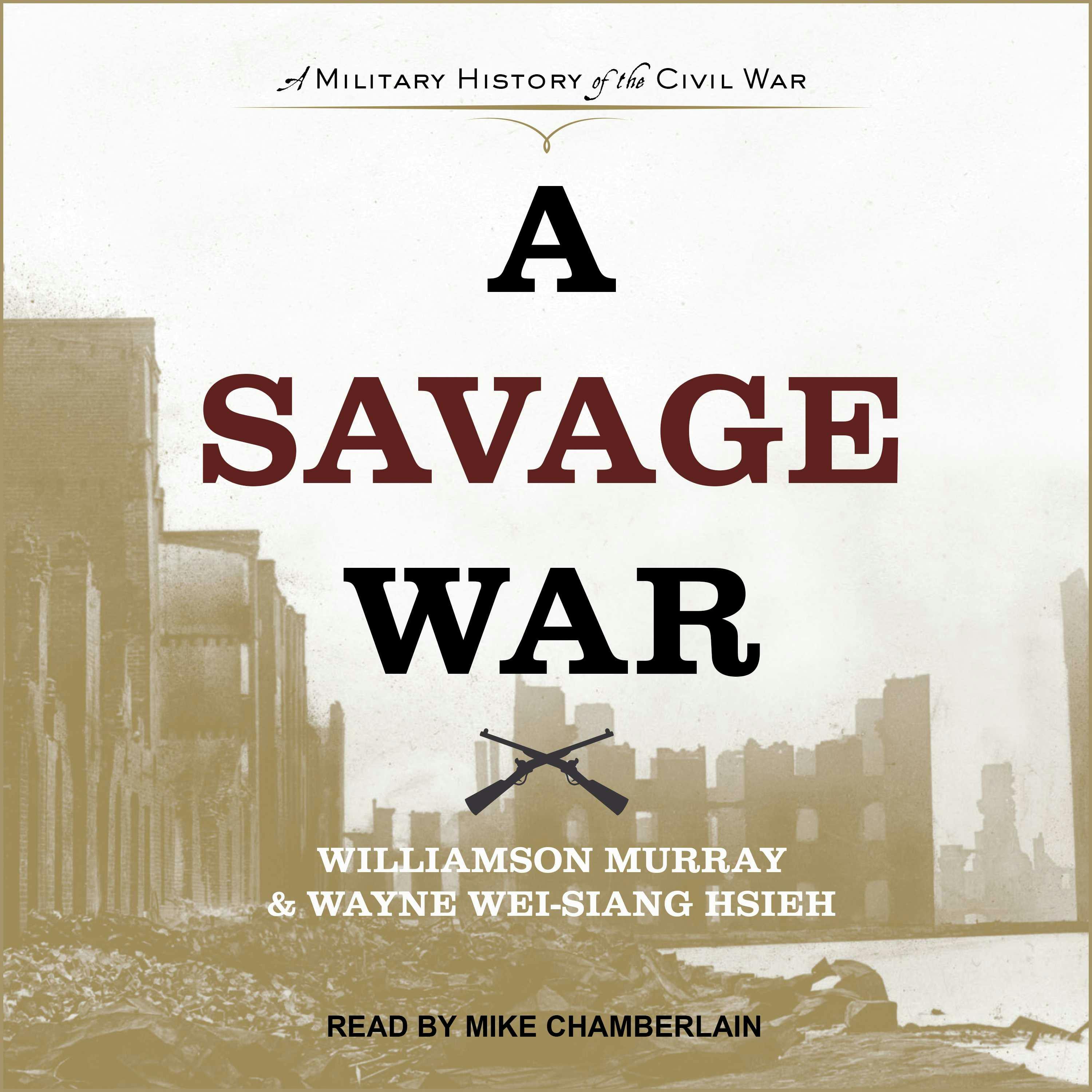 A Savage War: A Military History of the Civil War - undefined