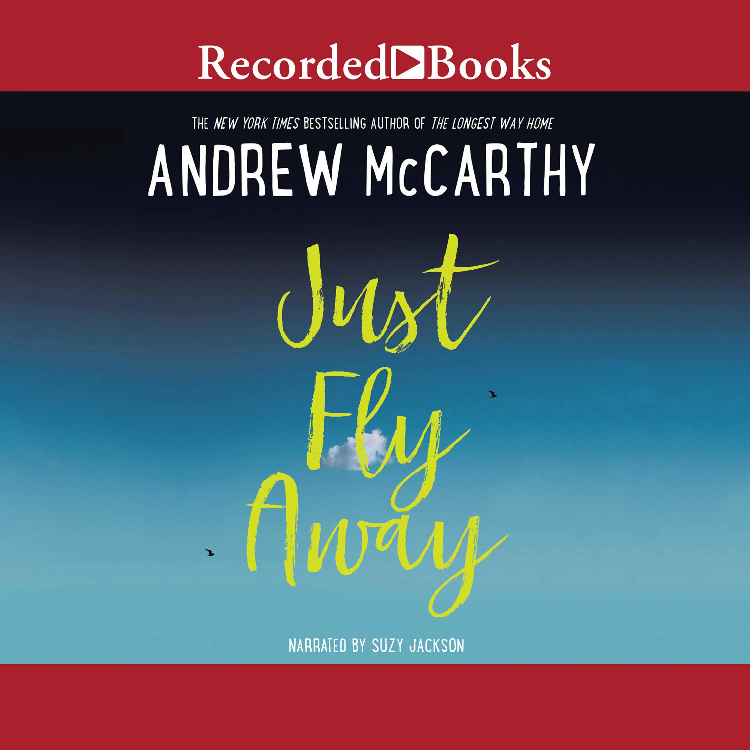 Just Fly Away - Andrew McCarthy