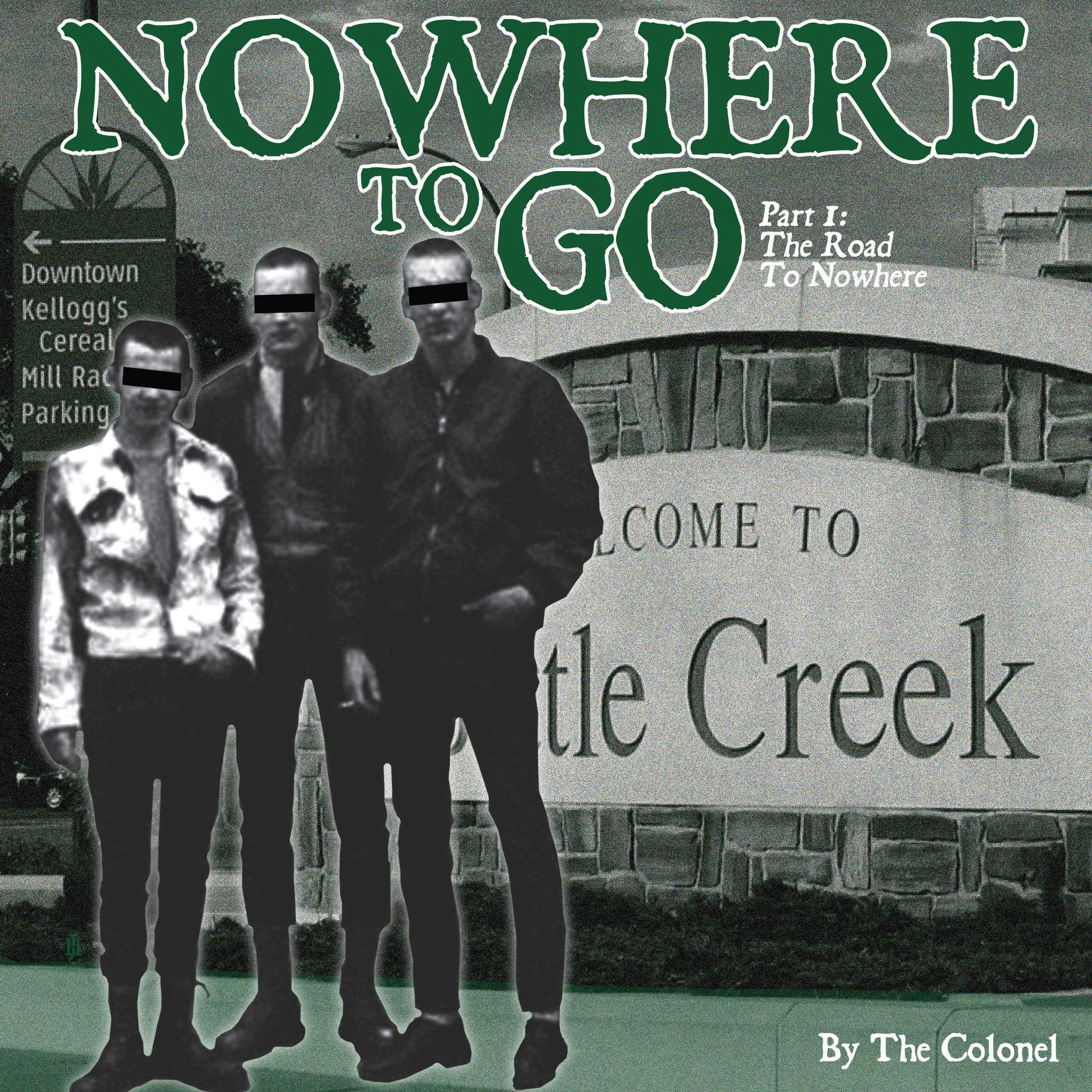 Nowhere to Go: Part 1: The Road to Nowhere - undefined