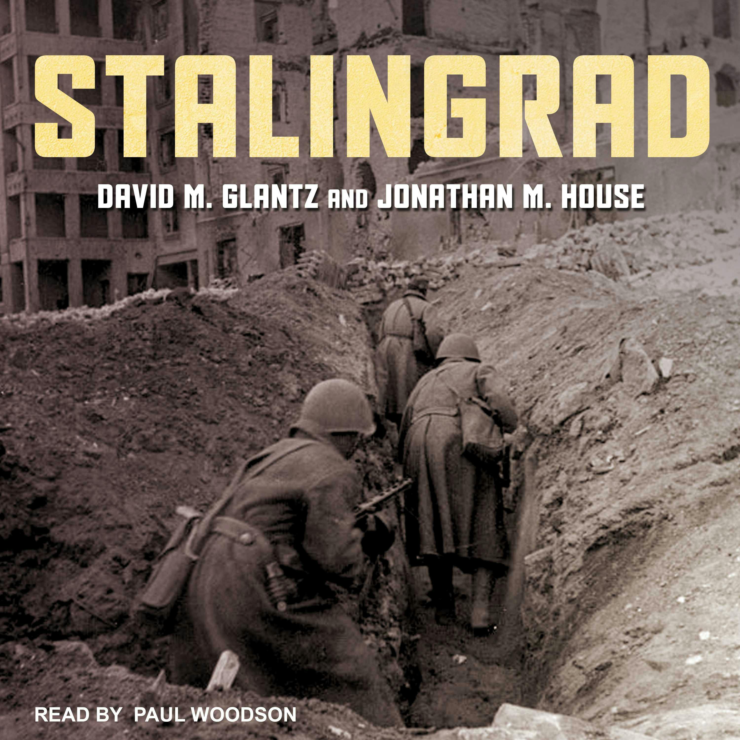 Stalingrad - David M. Glantz, Jonathan M. House