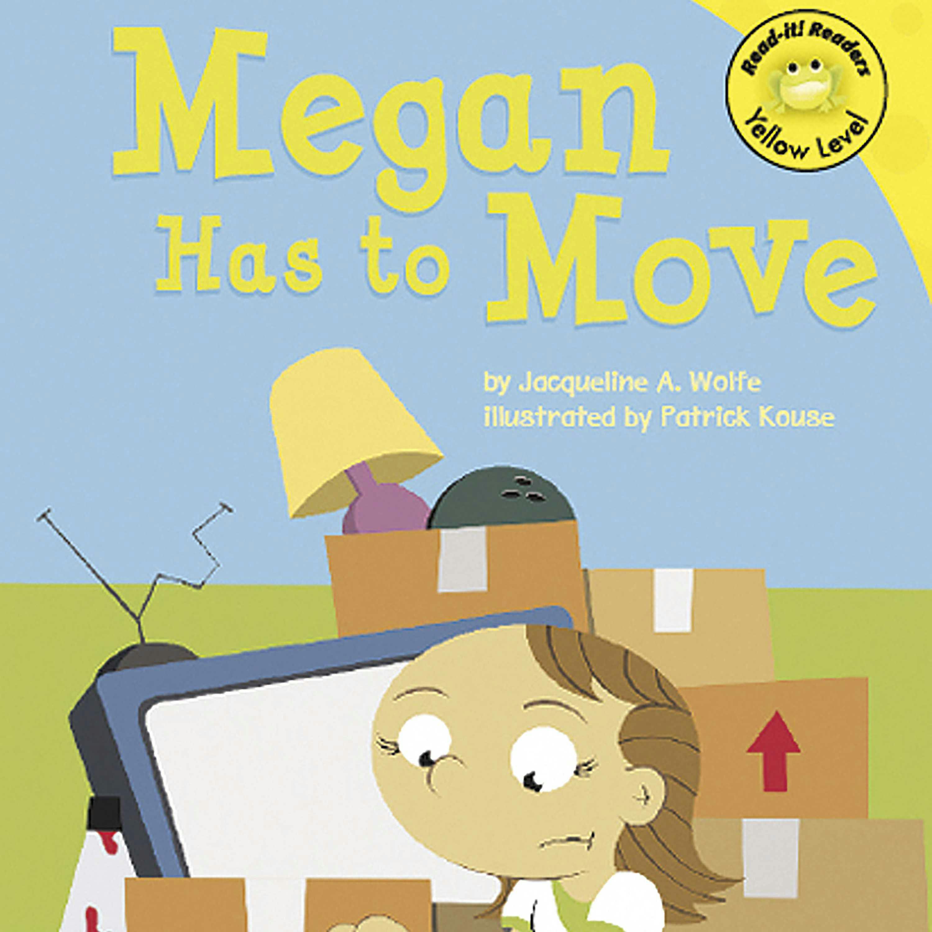 Megan Has to Move - Jacqueline Wolfe