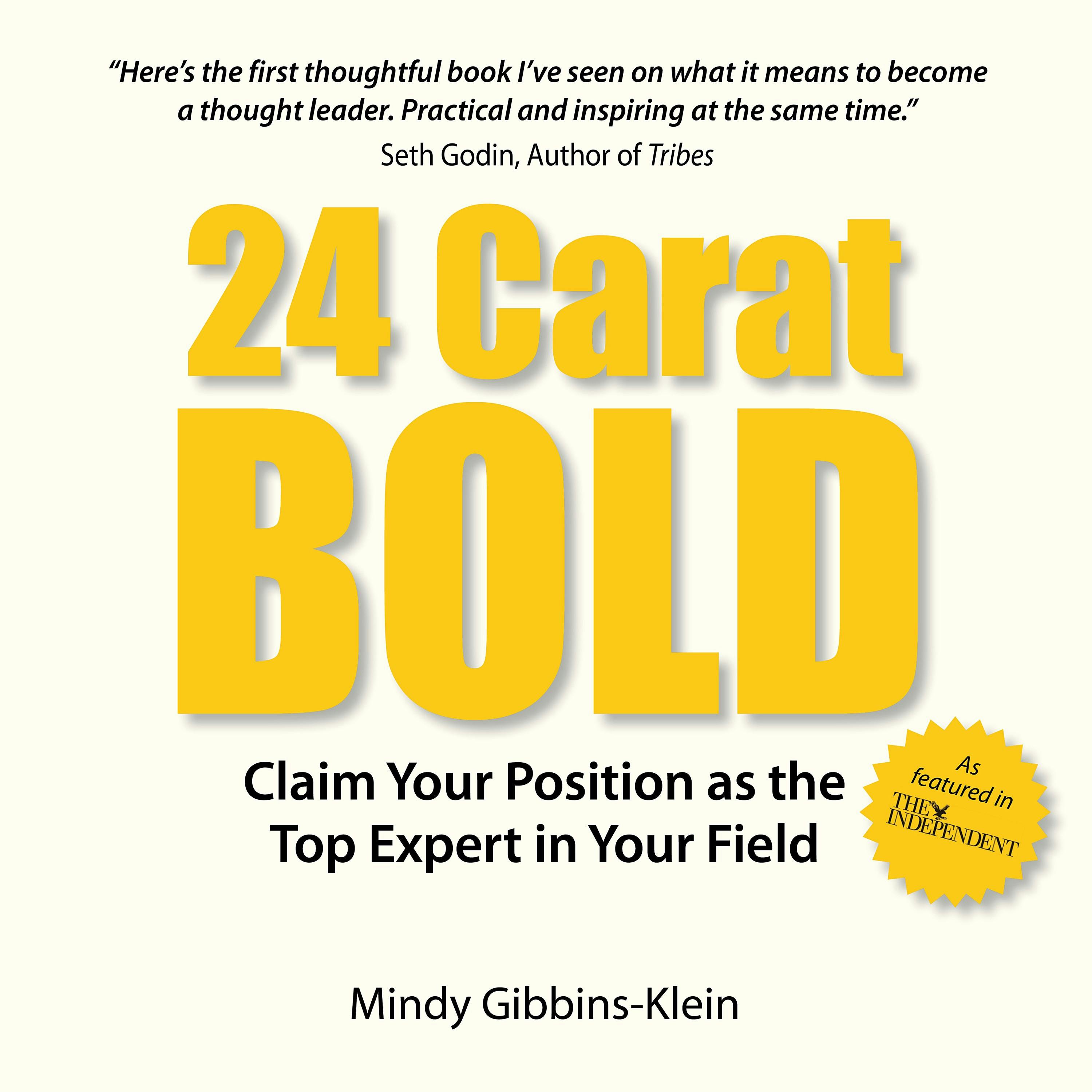 24 Carat BOLD: Claim Your Position as the Top Expert in Your Field - undefined