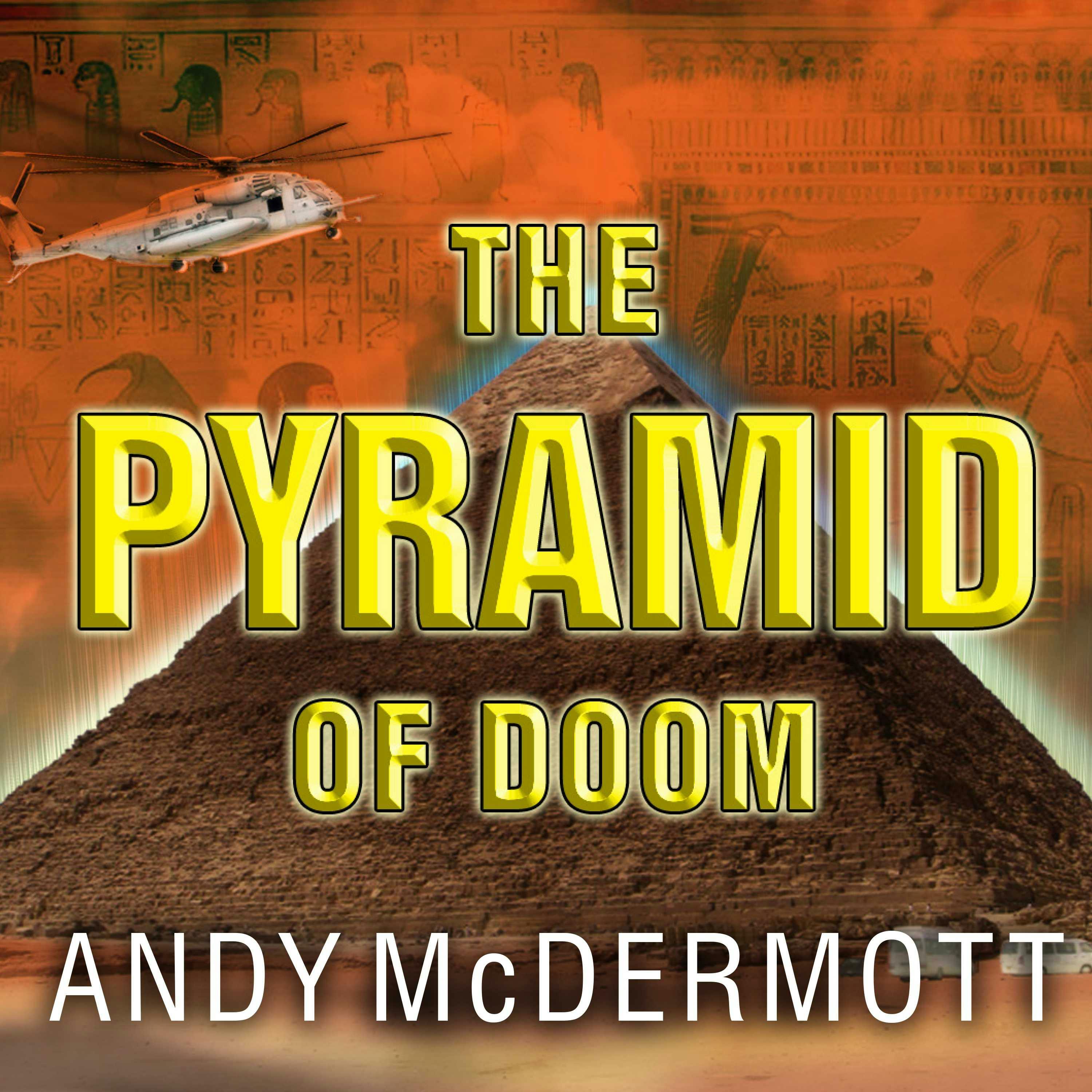 The Pyramid of Doom: A Novel - Andy McDermott