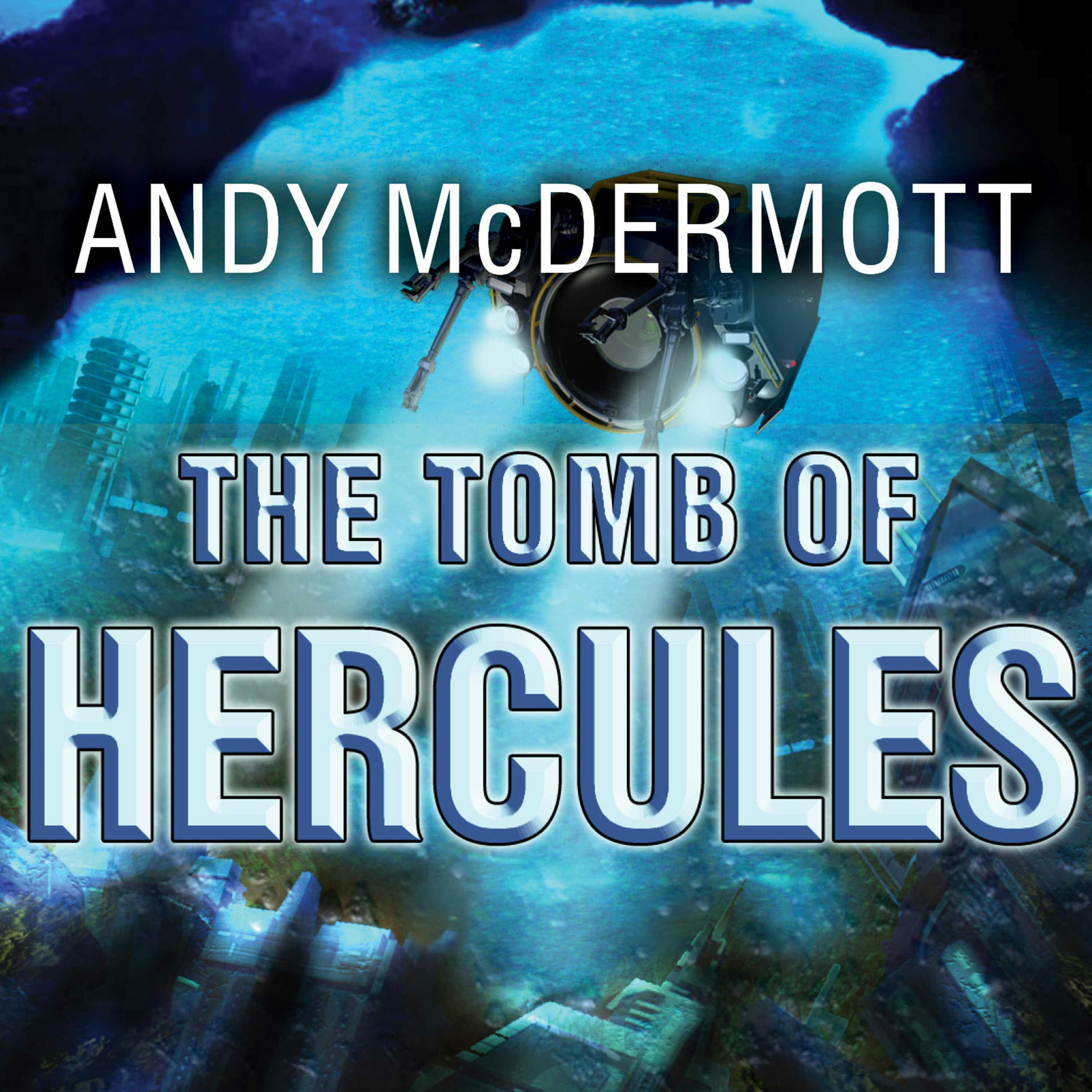 The Tomb of Hercules: A Novel - Andy McDermott
