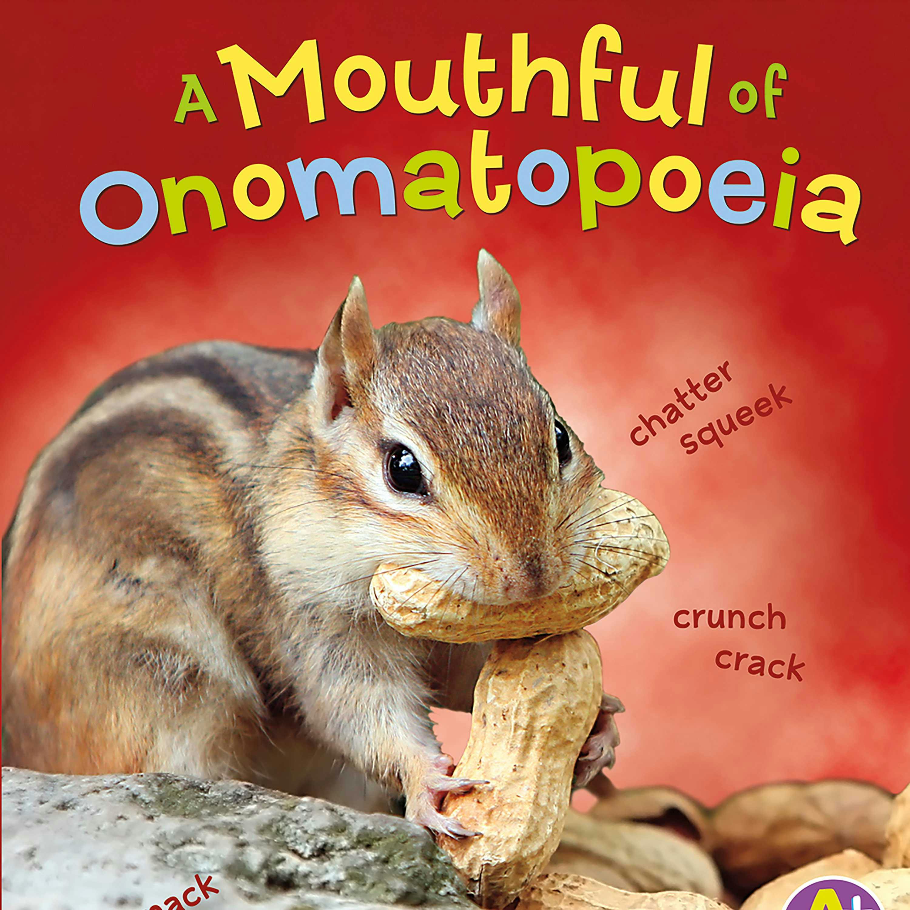 A Mouthful of Onomatopoeia - Bette Blaisdell
