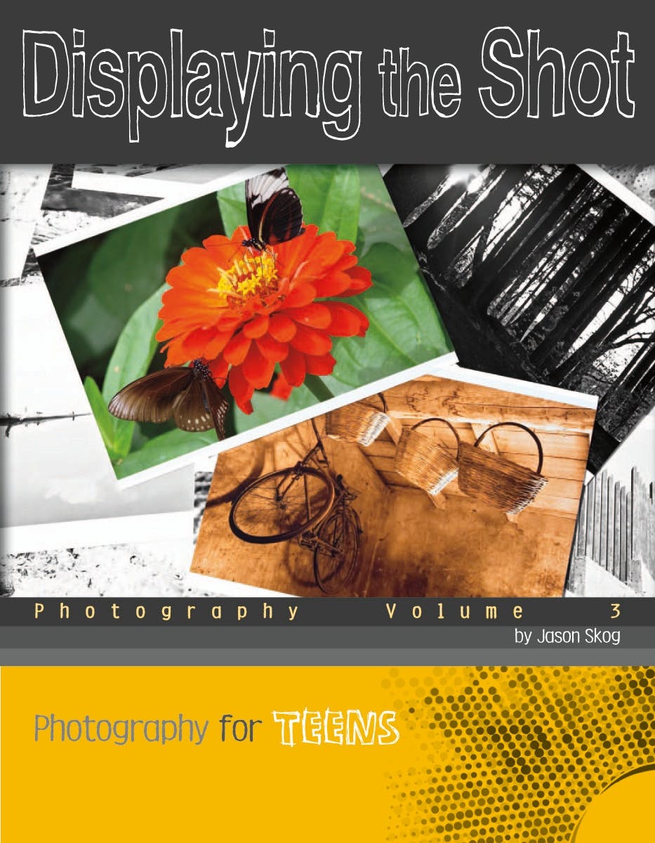 Displaying the Shot: Photography - undefined