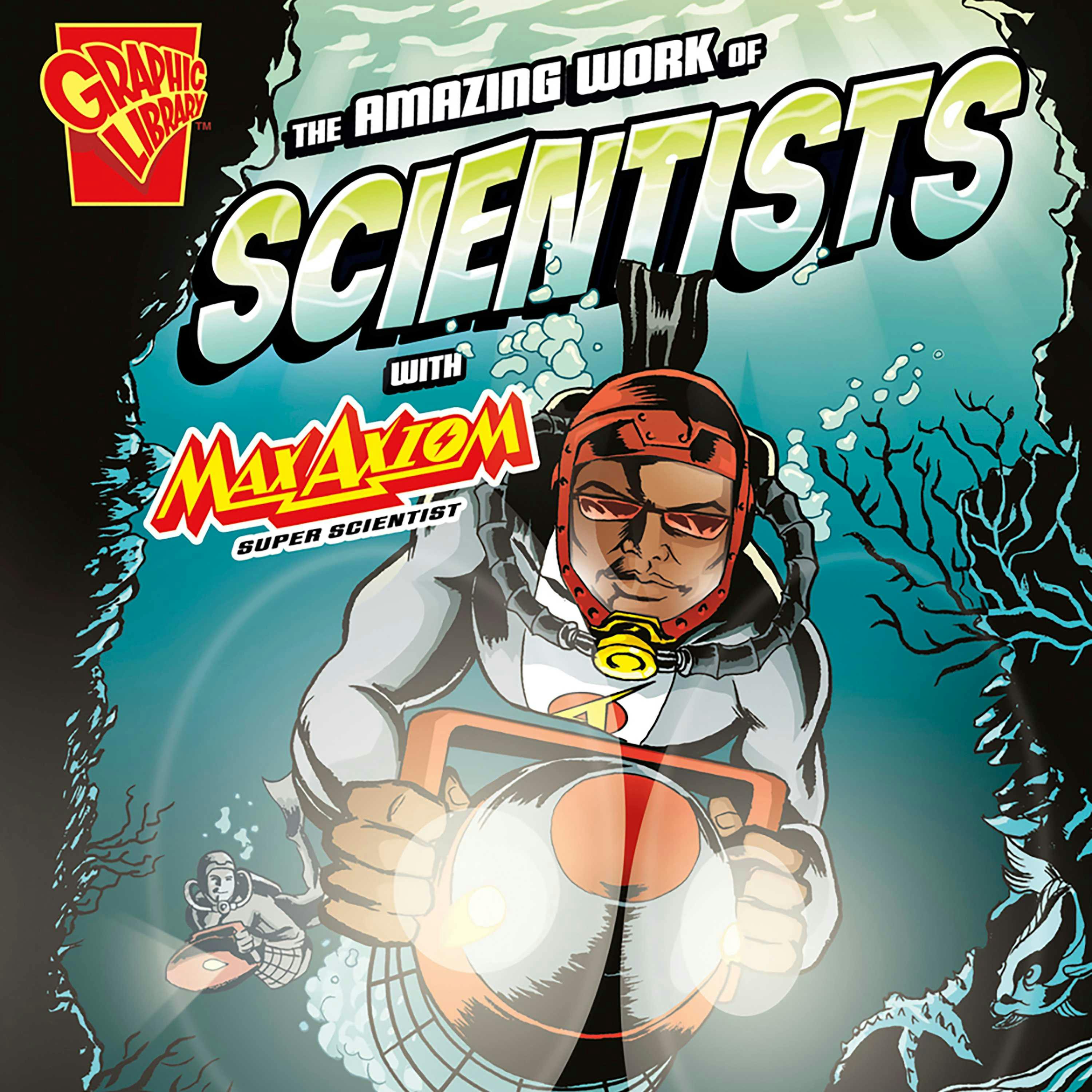 The Amazing Work of Scientists with Max Axiom, Super Scientist - Agnieszka Biskup