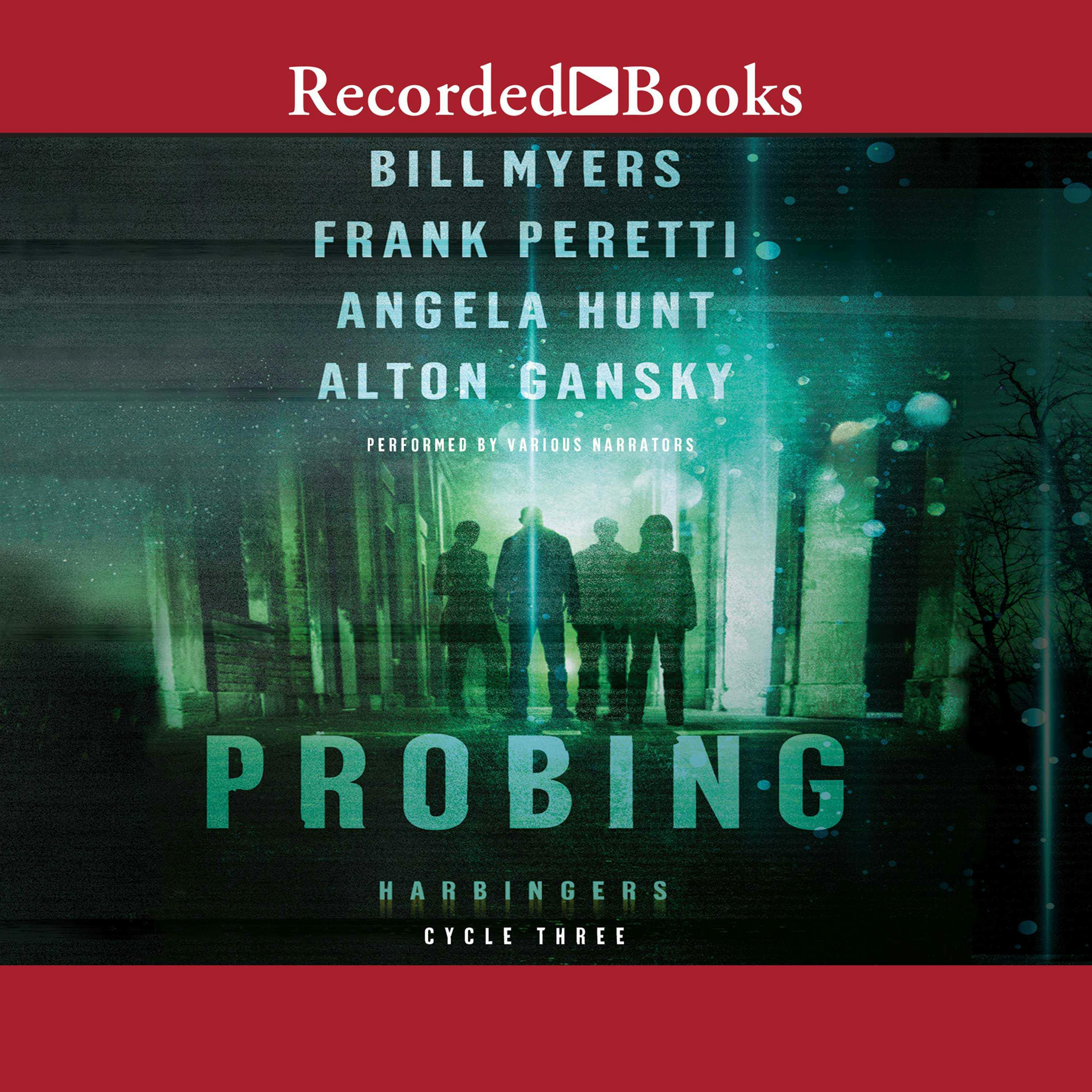 Probing - Bill Myers, Alton Gansky, Frank Peretti, Angela Hunt