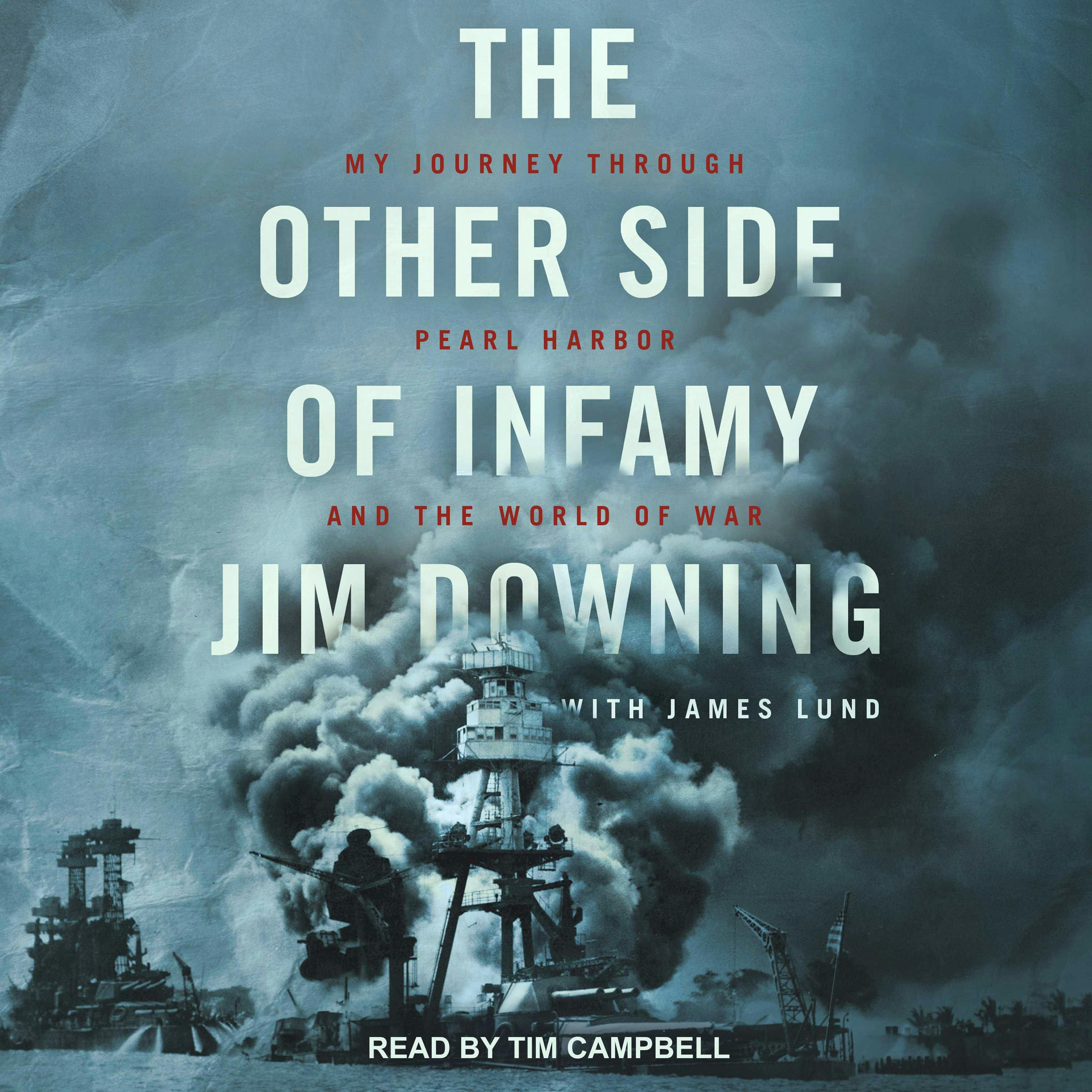 The Other Side of Infamy: My Journey through Pearl Harbor and the World of War - undefined