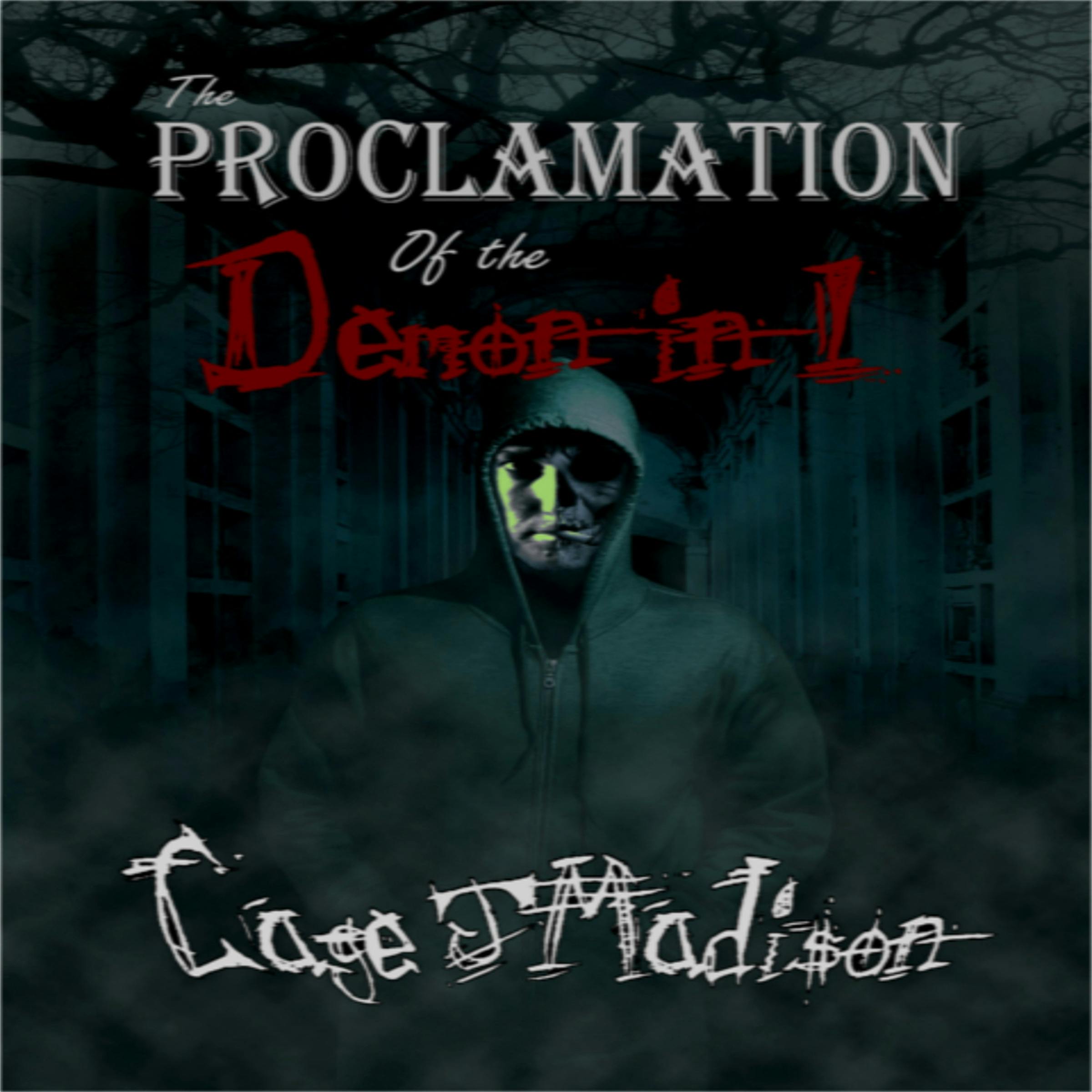 The Proclamation of the Demon in I - Cage J Madison