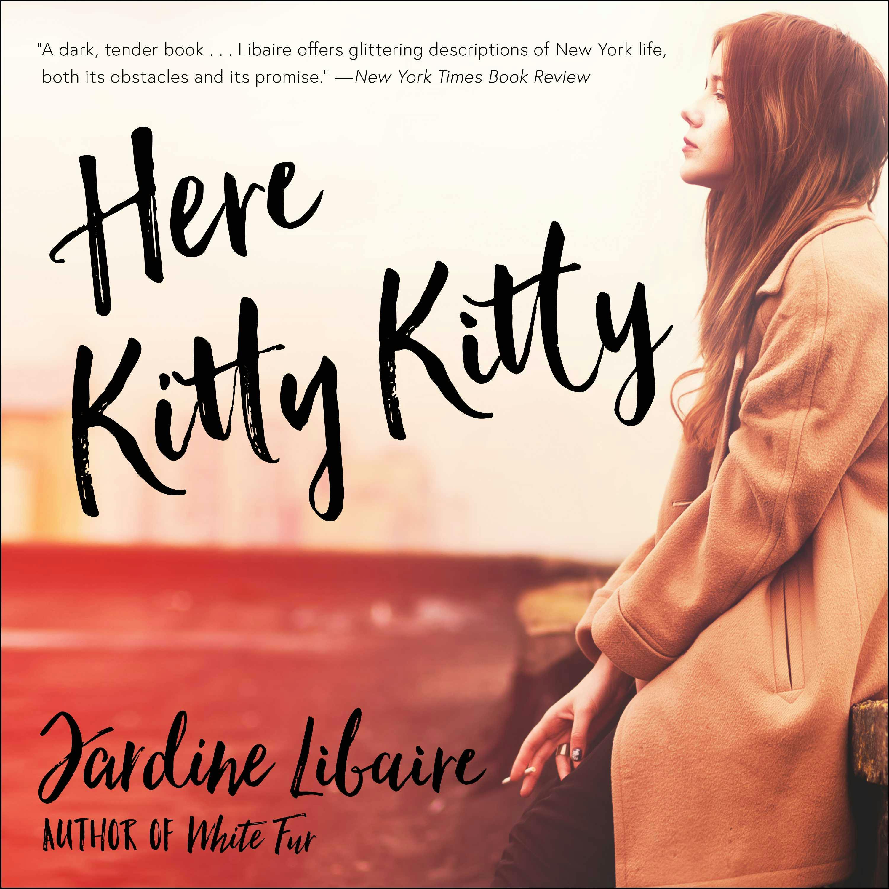 Here Kitty Kitty - Jardine Libaire