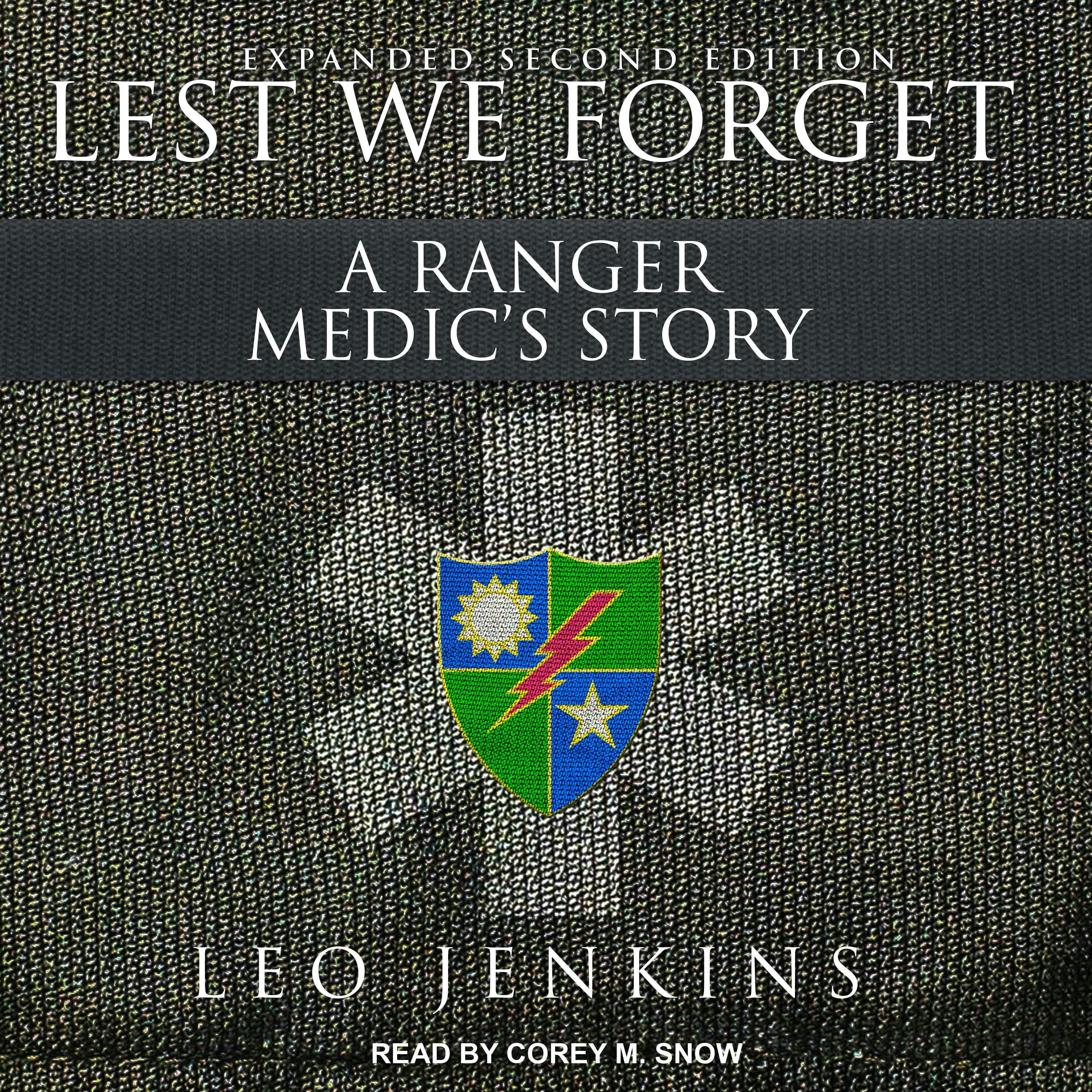 Lest We Forget: A Ranger Medic's Story - undefined