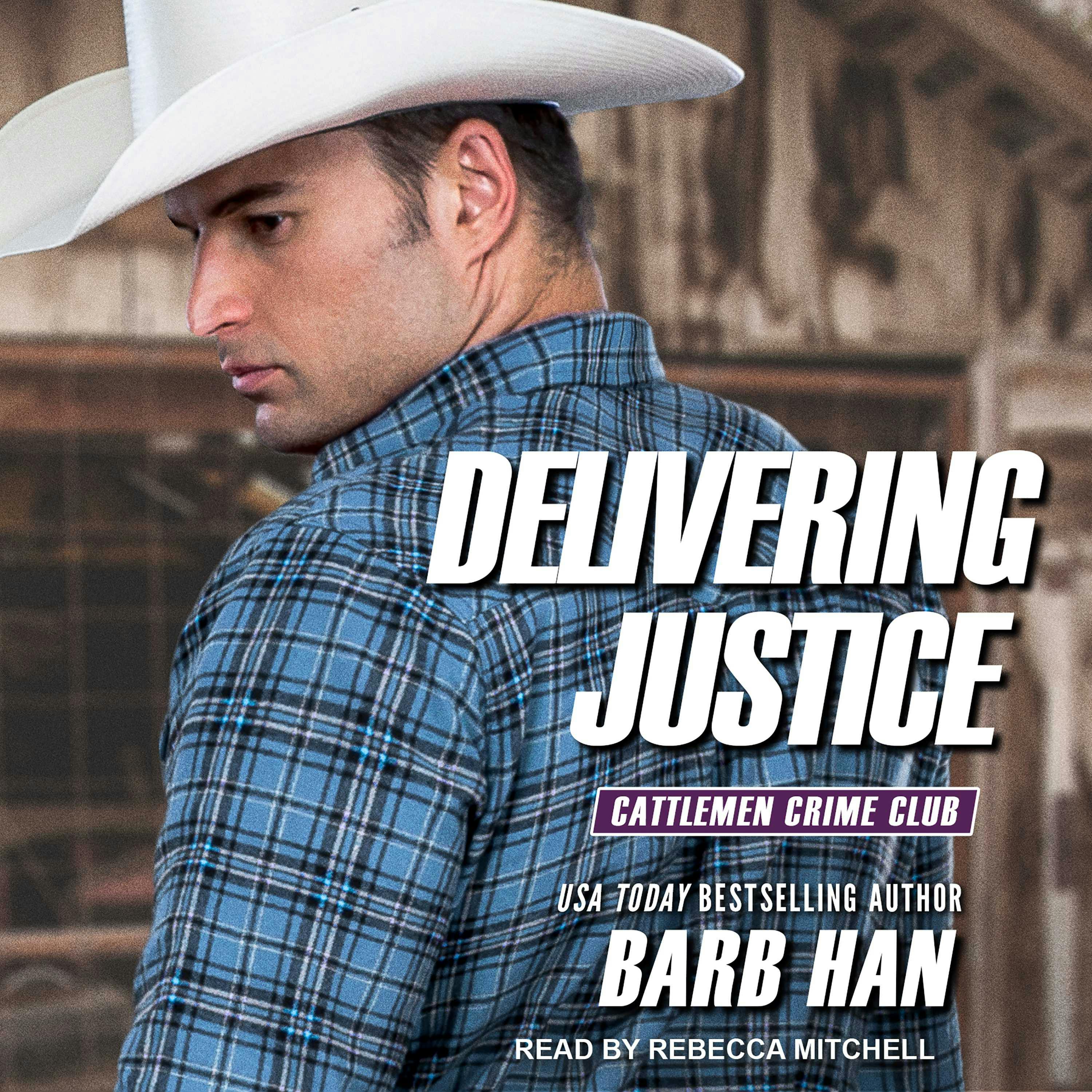 Delivering Justice: Cattlemen Crime Club, Book 2 - undefined