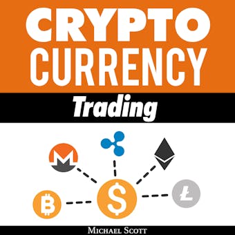 Cryptocurrency Trading: Techniques The Work And Make You Money For Trading Any Crypto From Bitcoin And Ethereum To Altcoins