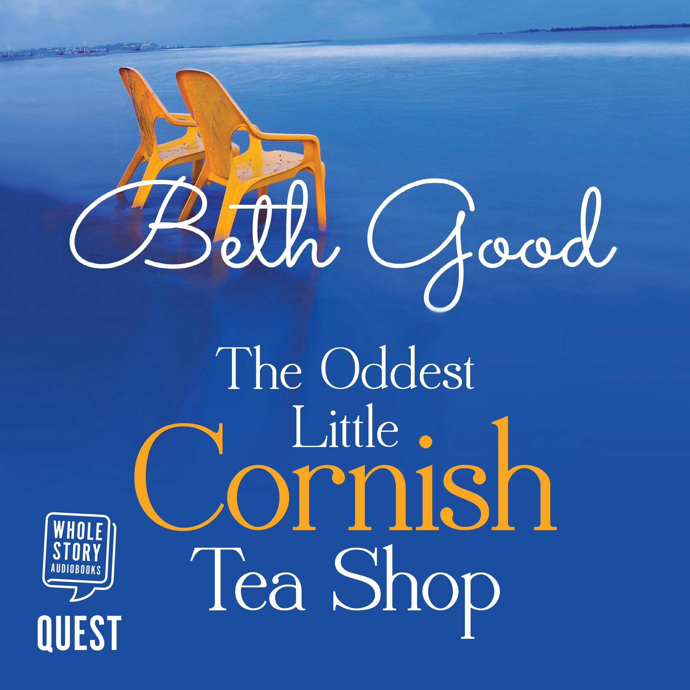 The Oddest Little Cornish Tea Shop - Beth Good
