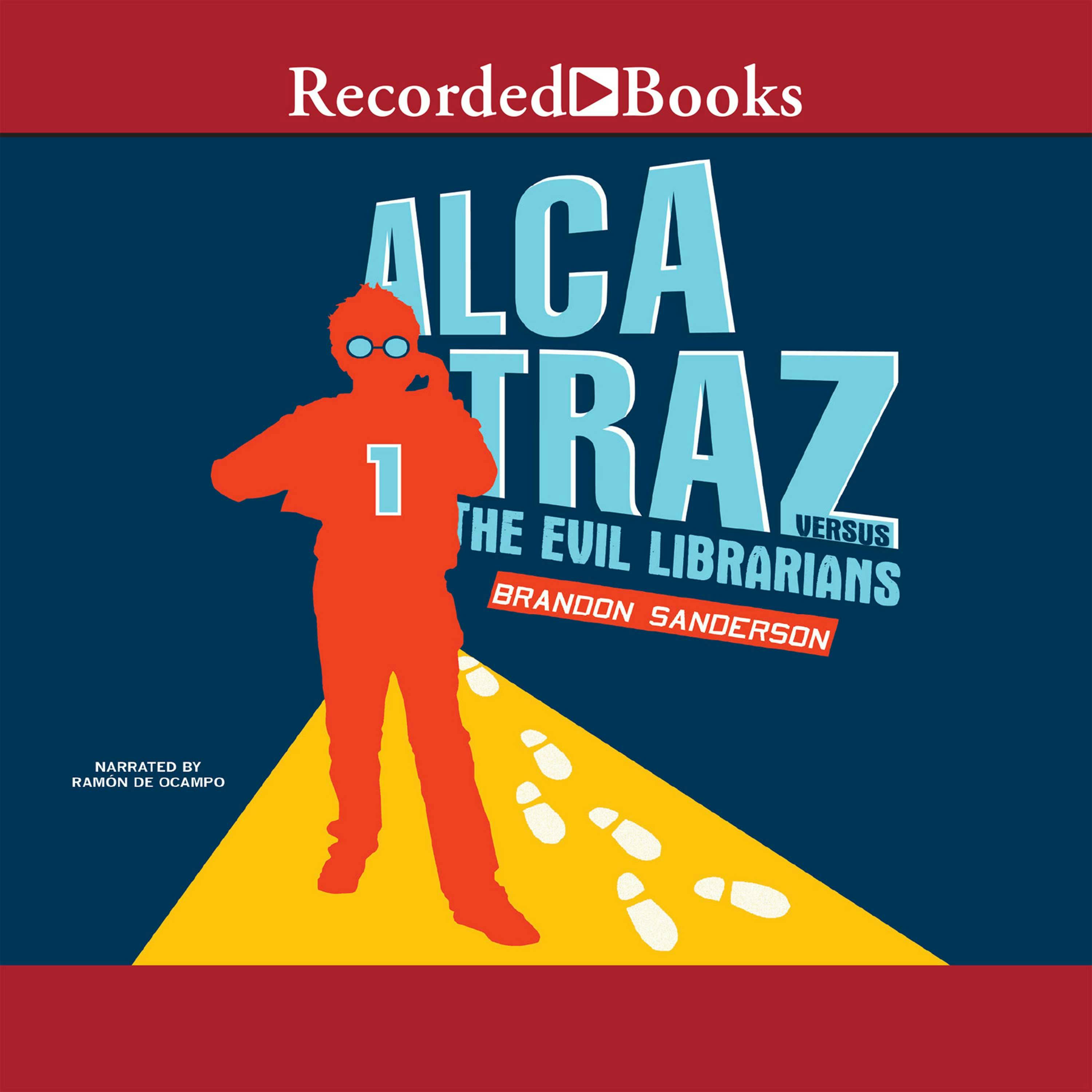Alcatraz Versus the Evil Librarians - Brandon Sanderson