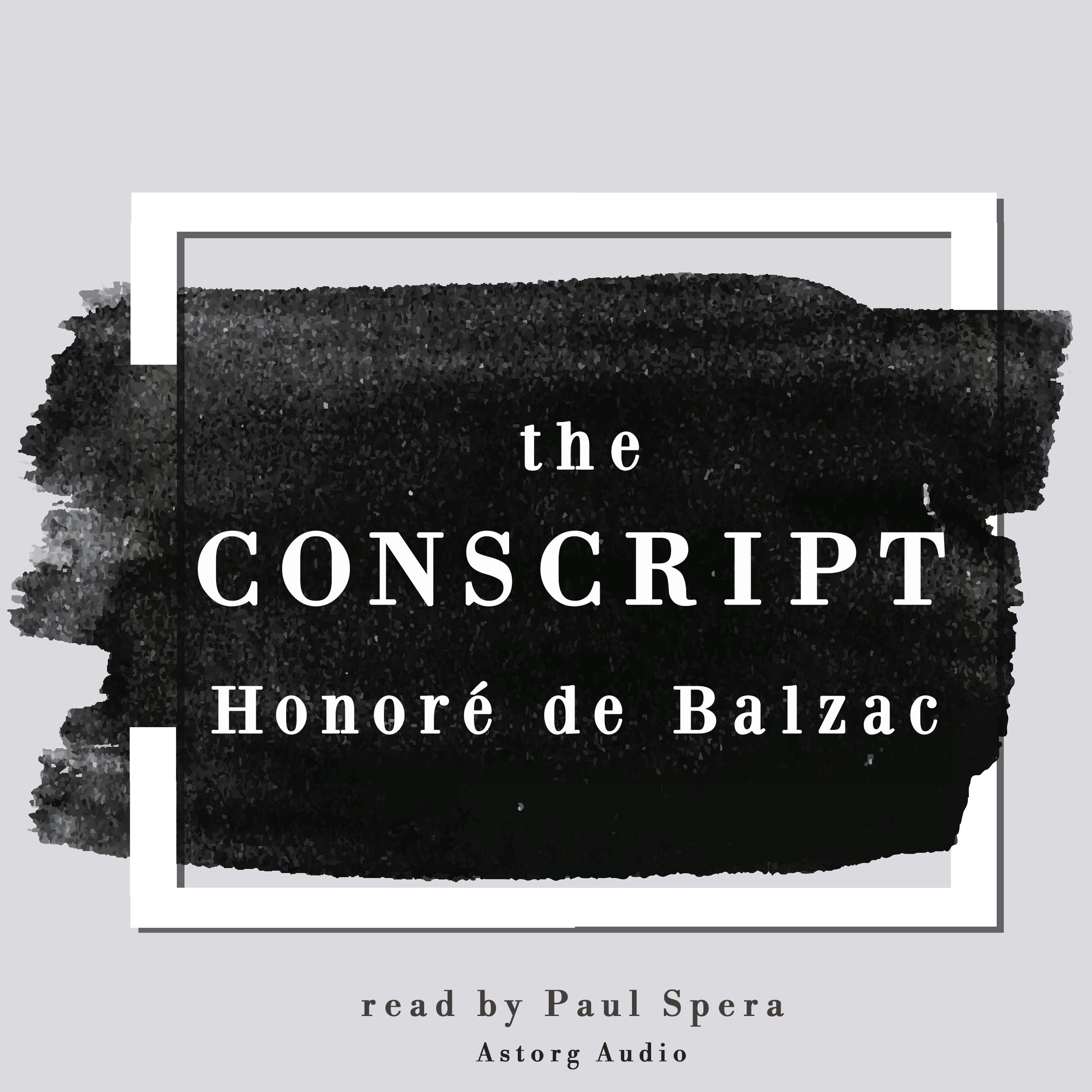 The Conscript, a short story by Honoré de Balzac - undefined