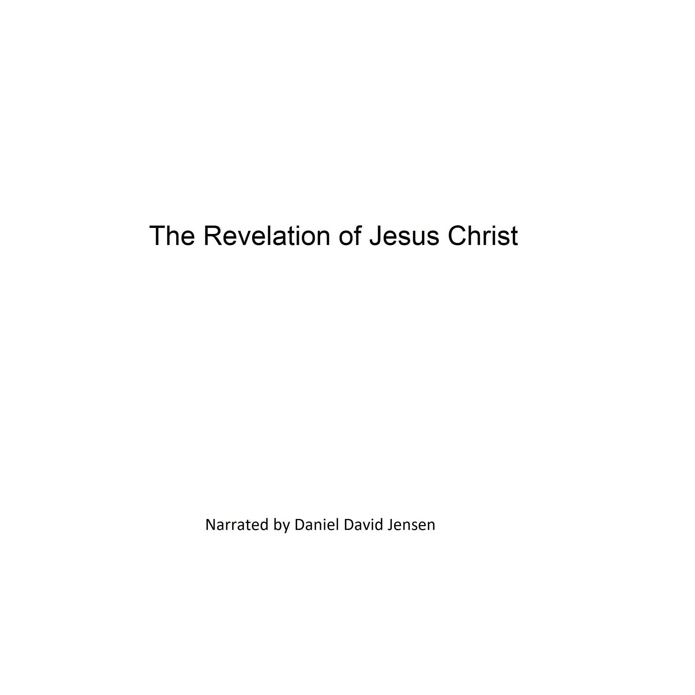 The Revelation of Jesus Christ - undefined