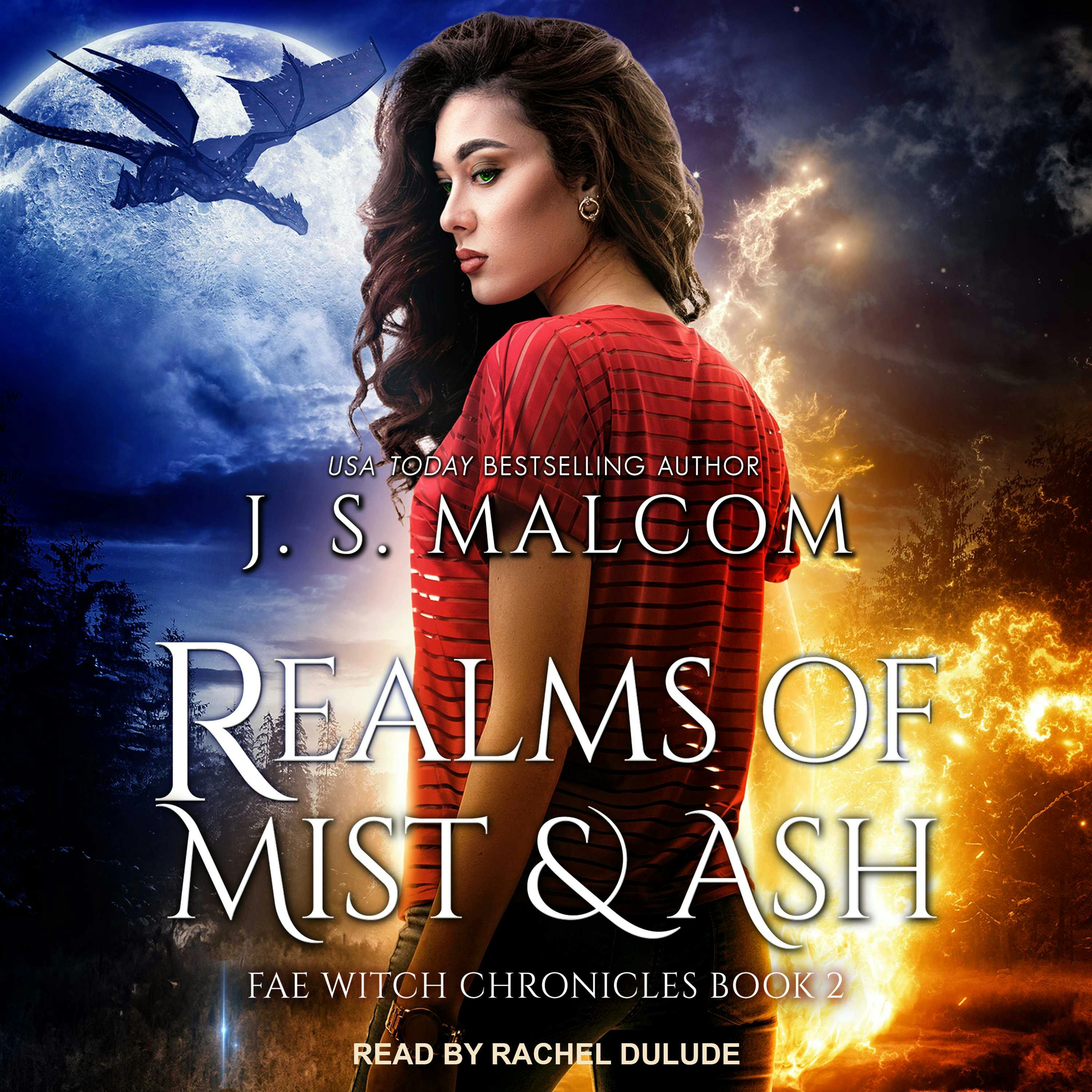 Realms of Mist and Ash: Fae Witch Chronicles, Book 2 - J. S. Malcom