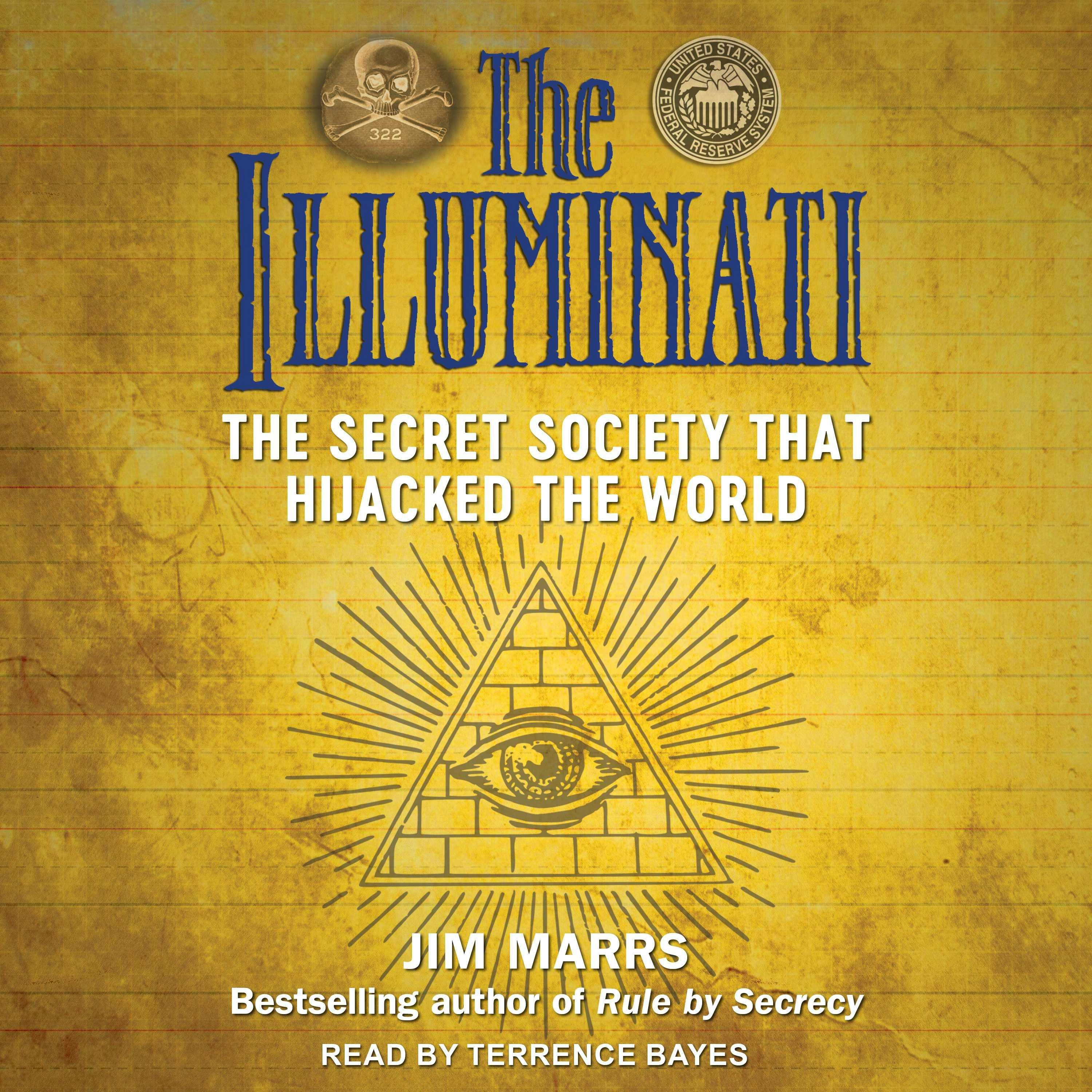 The Illuminati: The Secret Society That Hijacked the World - undefined