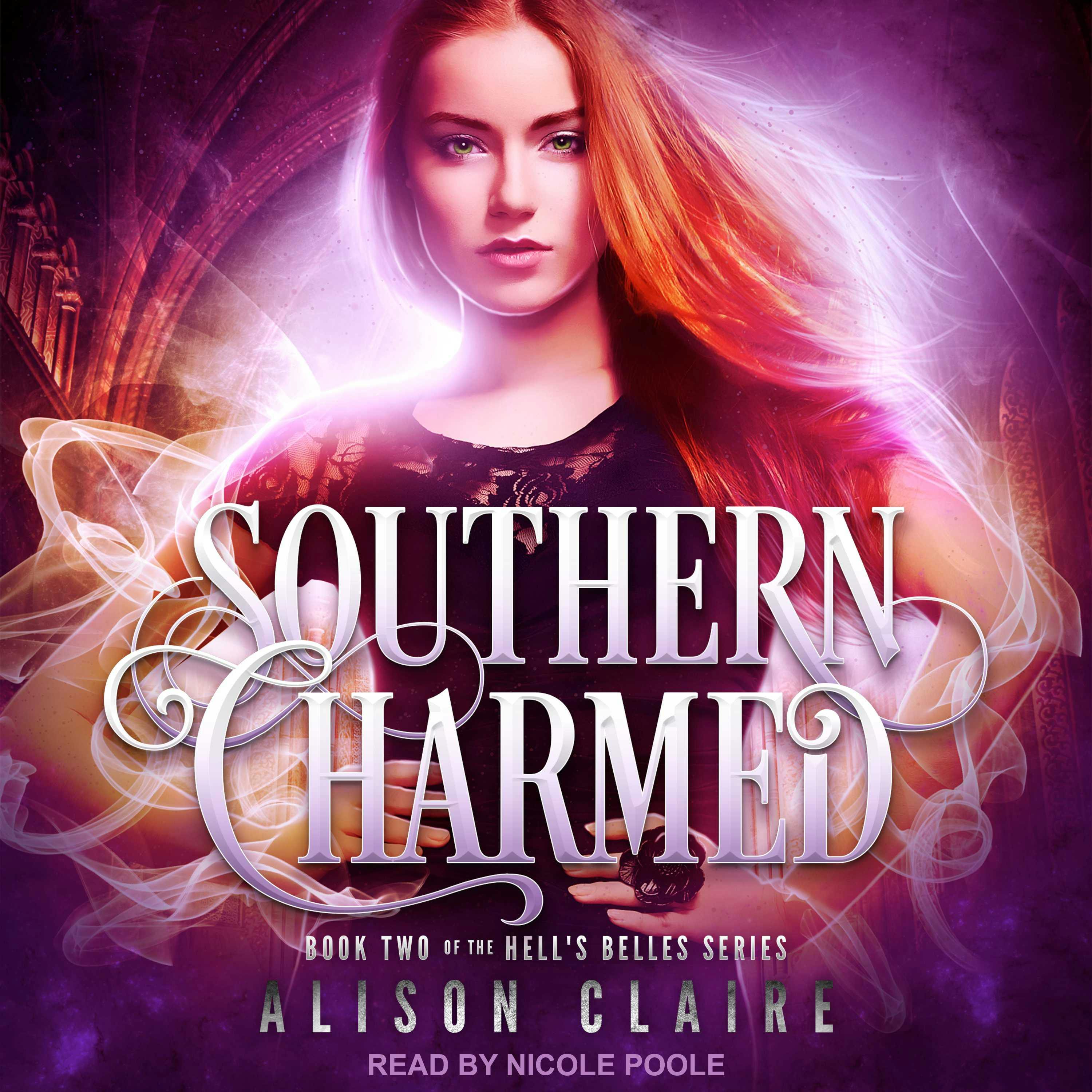 Southern Charmed: Hell's Belles, Book 2 - Alison Claire