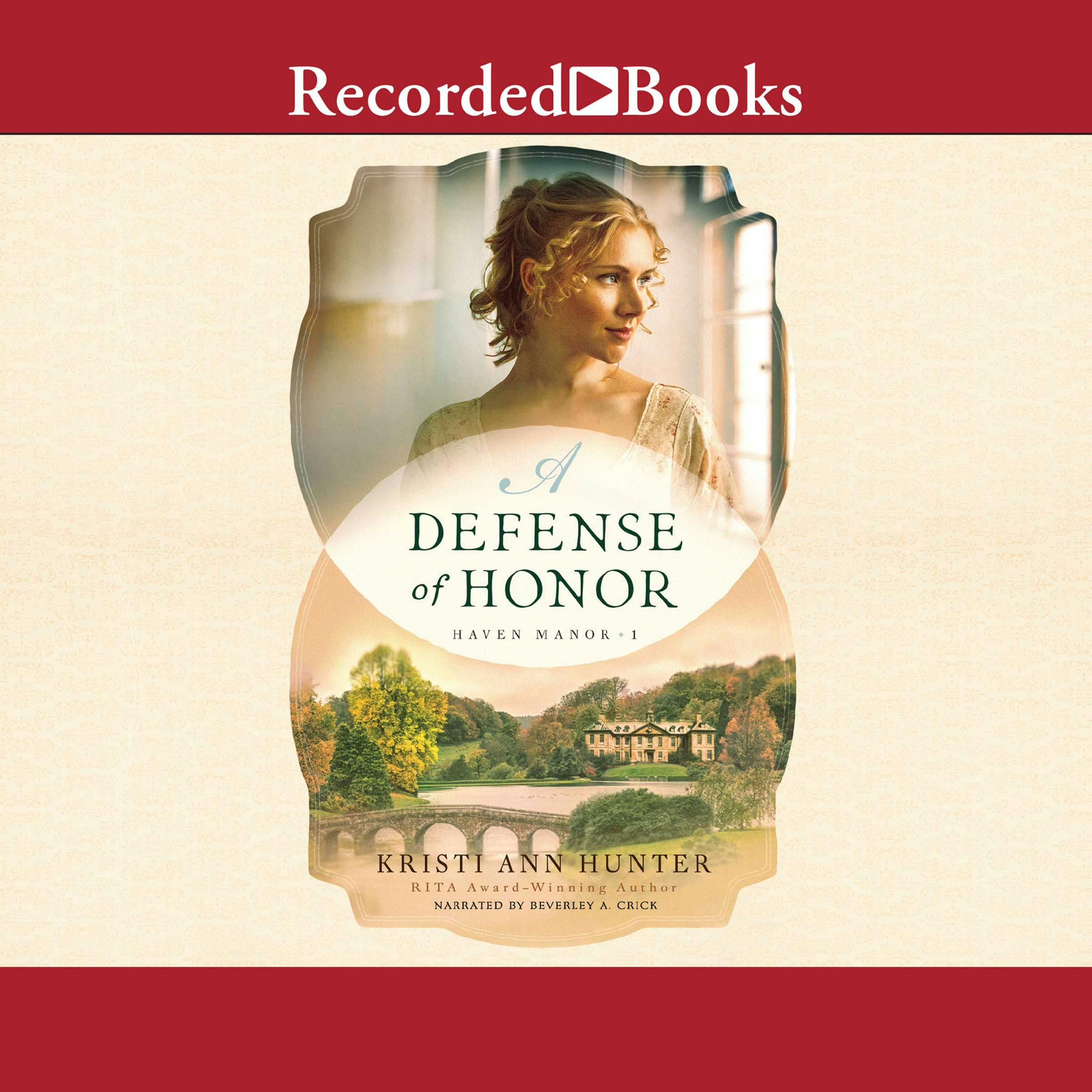 A Defense of Honor: Haven Manor, Book 1 - Kristi Ann Hunter